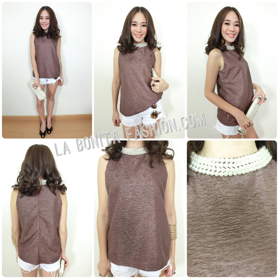 Up Town Pearl Blouse เสื้อแขนกุดเว้าผ้ามี textureนูน คอประดับมุก (รอบคอ)