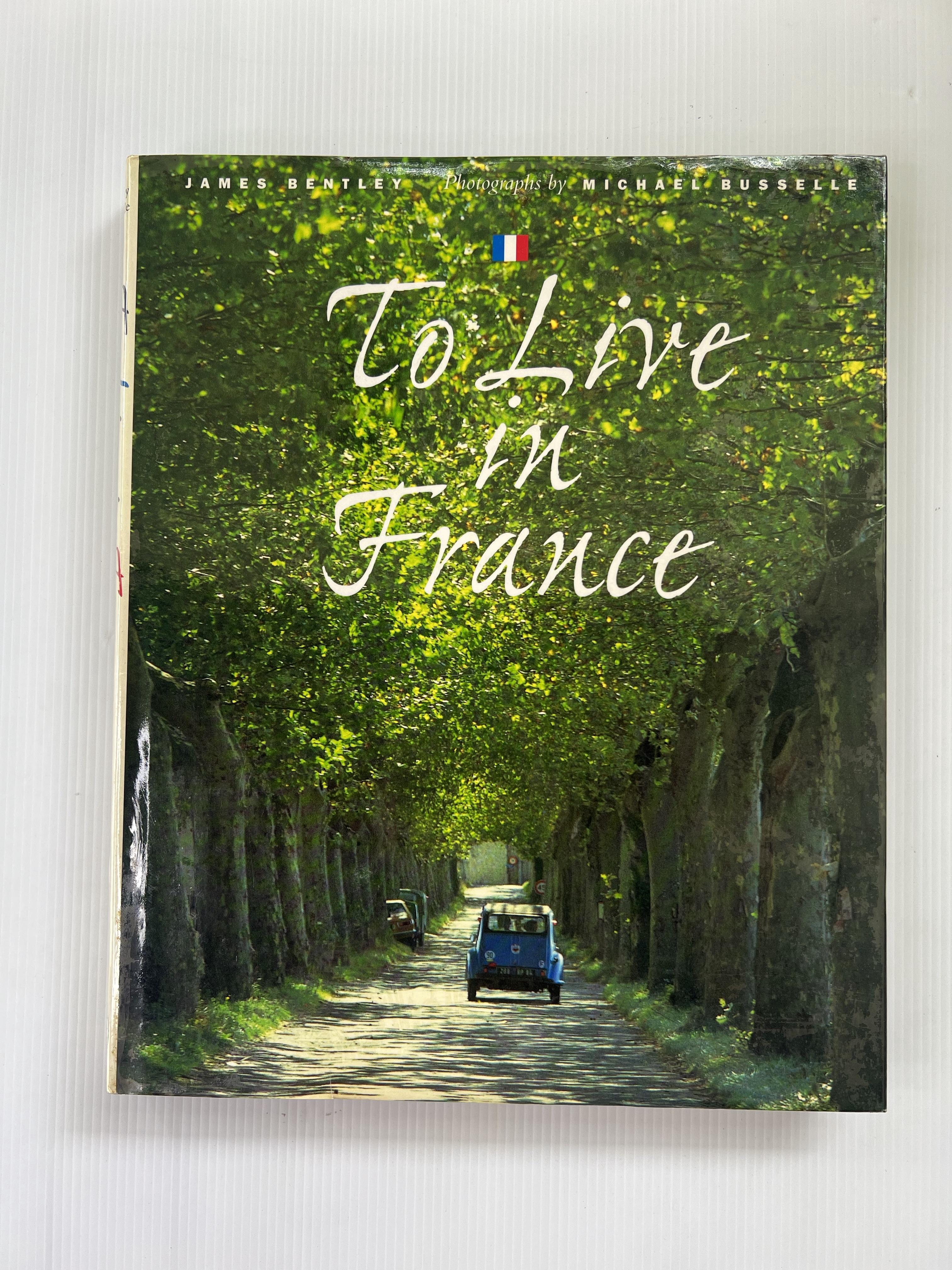 To Live in France James Bentley November 24, 1997 95-99% Hardcover