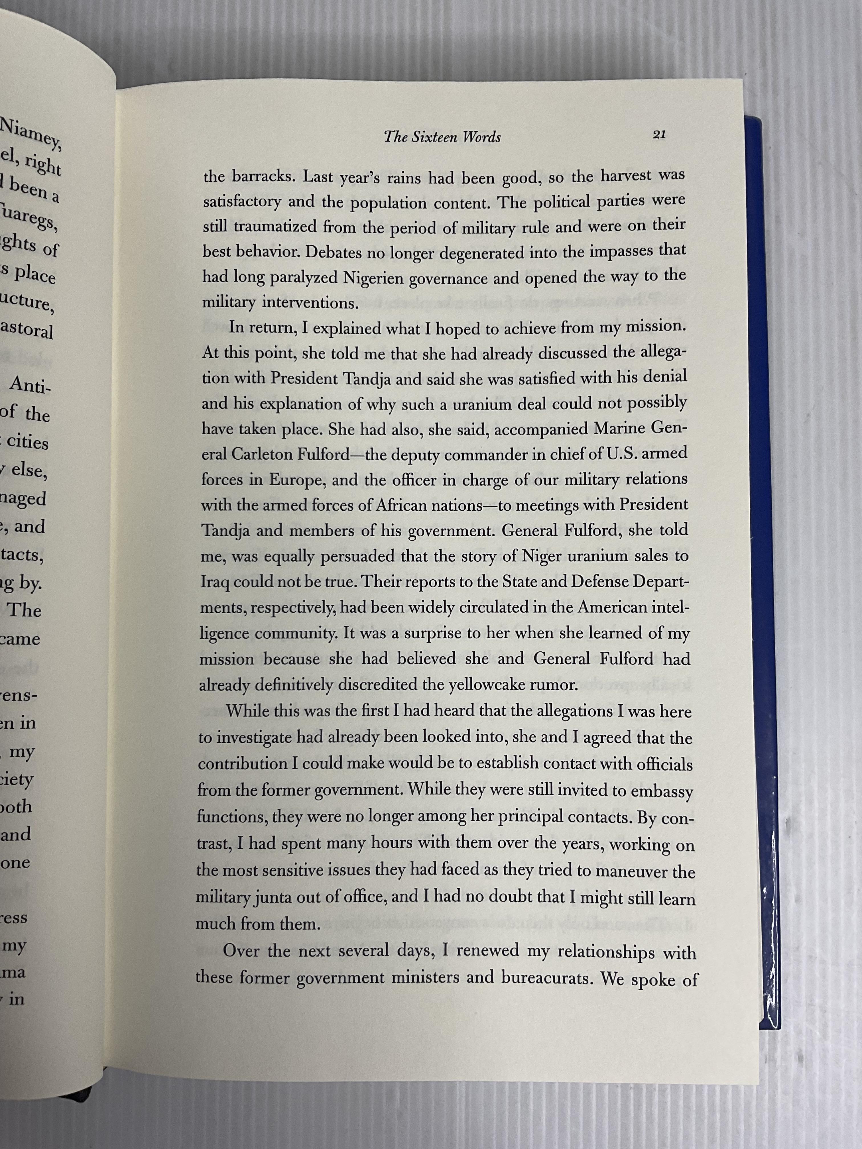 The Politics of Truth: A Diplomat's Memoir: Inside the Lies that Led to War and Betrayed My Wife's CIA Identity Joseph Wilson April 10, 2005 90-99% Hardcover