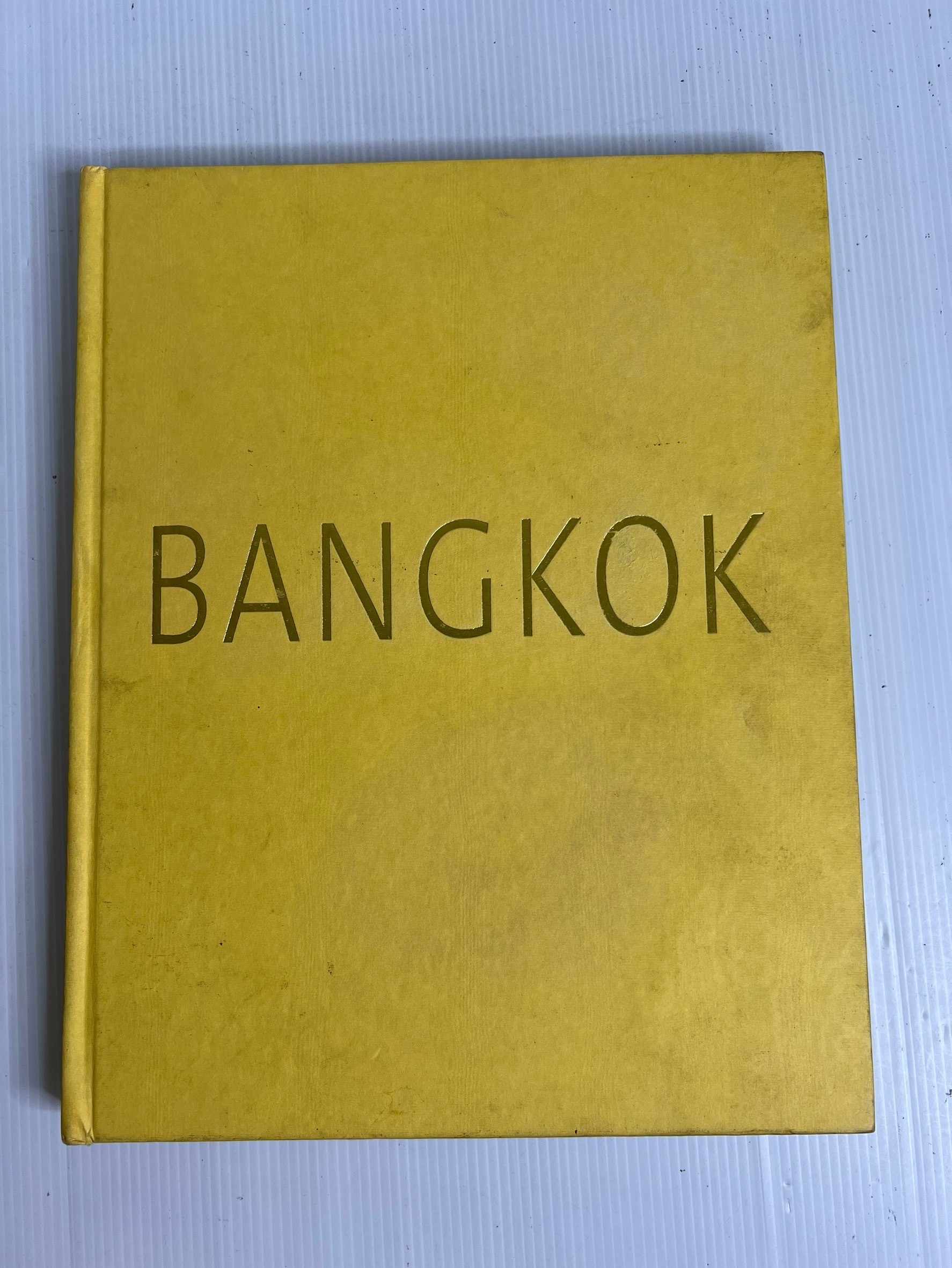 หนังสือ BANGKOK ภาพสะท้อนความกลมกลืนแห่งวัมนธรรมและเศรษฐกิจยุคใหม่ 2551 ปกแข็ง