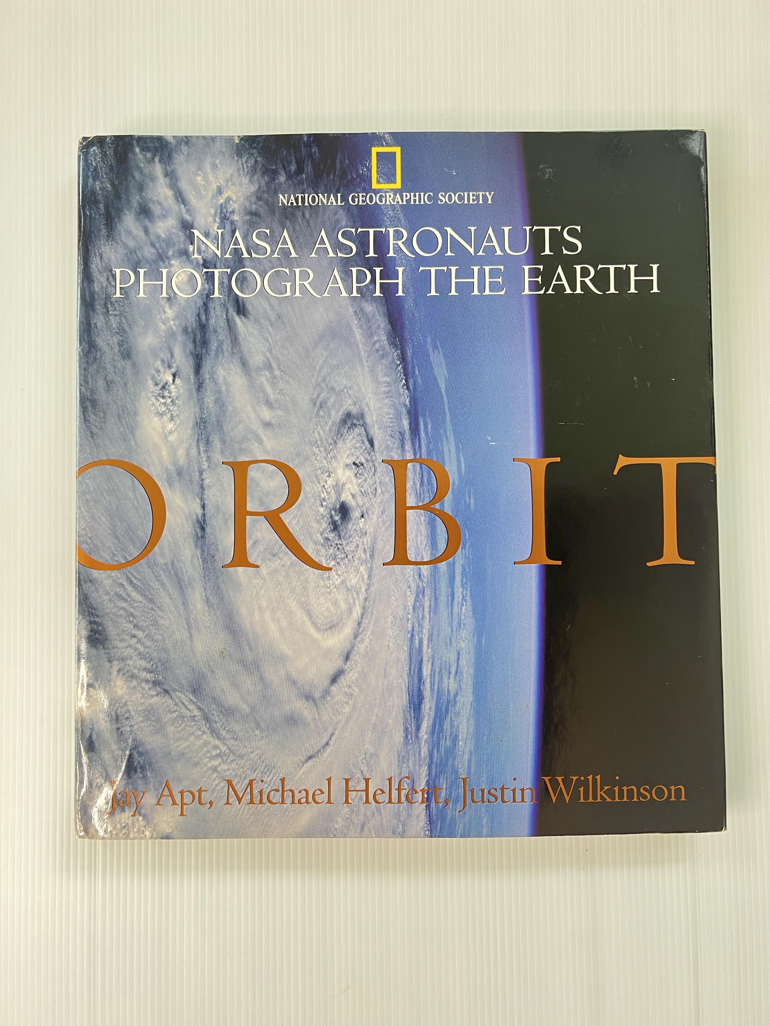 Orbit: NASA Astronauts Photograph The Earth Jay Apt , Michael Helfert , Justin Wilkinson October 1, 1996 90-99% Hardcover