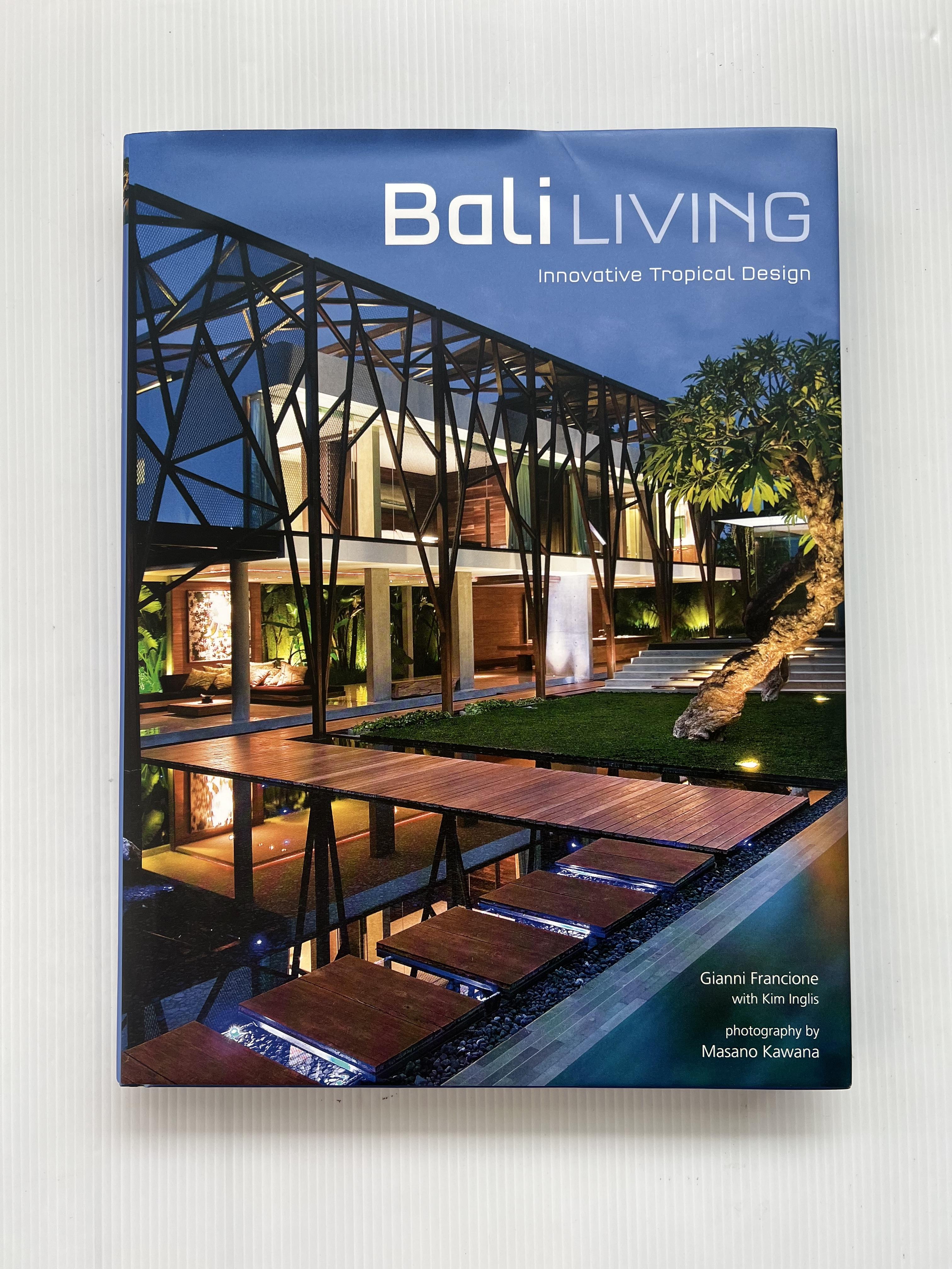 Bali Living: Innovative Tropical Design Gianni Francione April 2, 2012 95-99% Hardcover