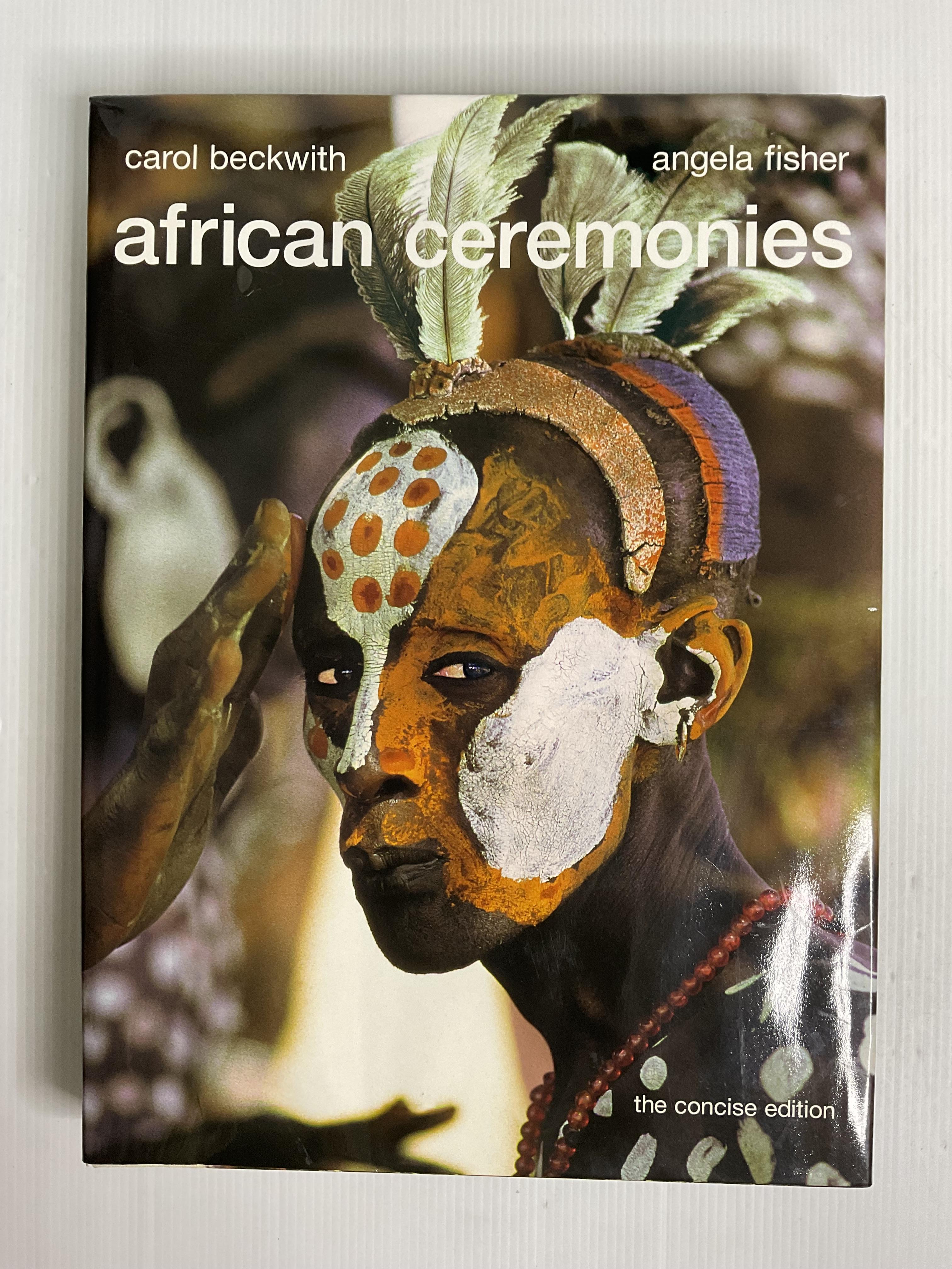 African Ceremonies Carol Beckwith November 1, 1999 90-99% Hardcover