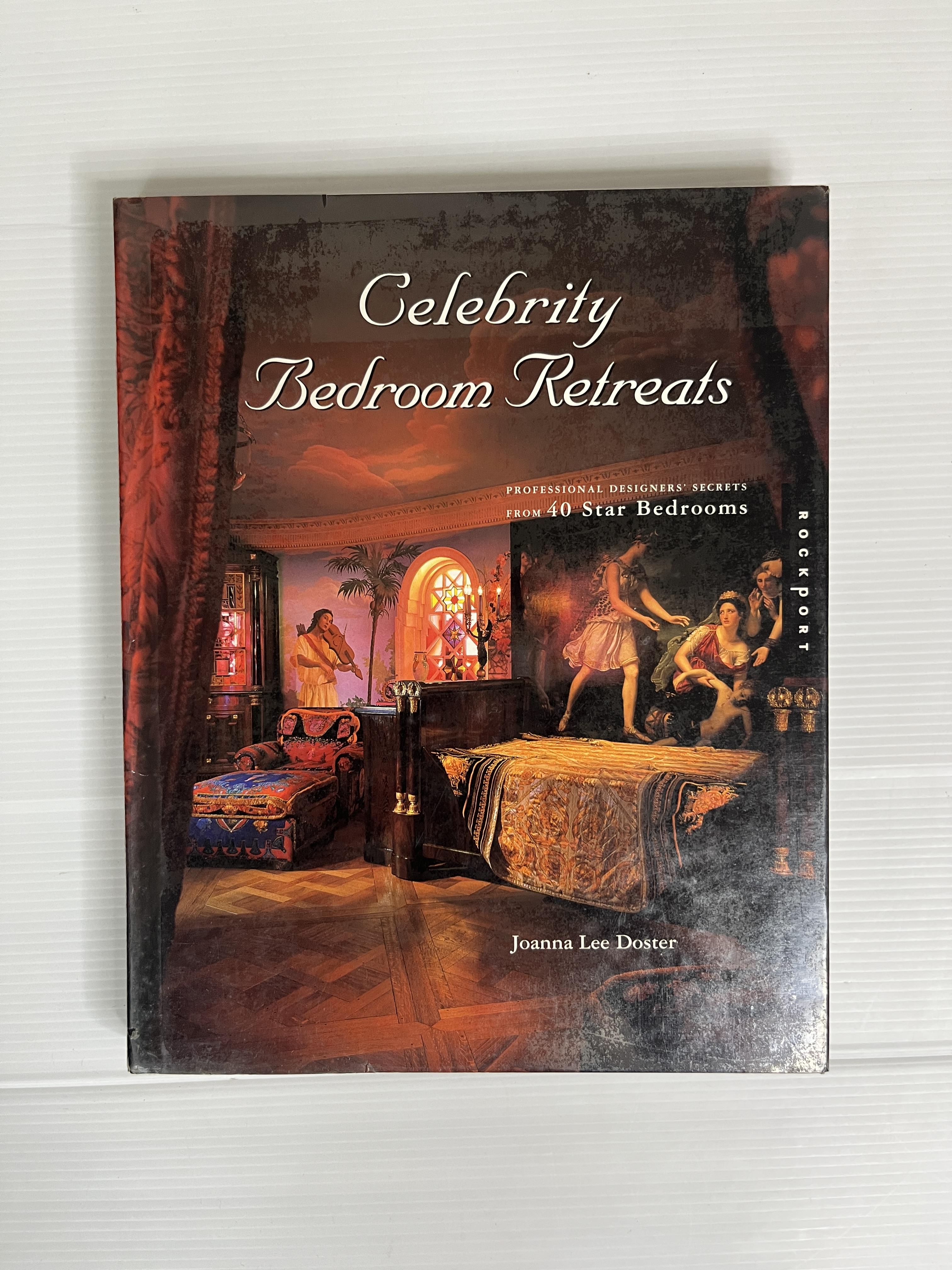 Celebrity Bedroom Retreats: Professional Designer Secrets from 40 Star Bedrooms Joanna Lee Doster January 1, 2002 90-99% hardcover