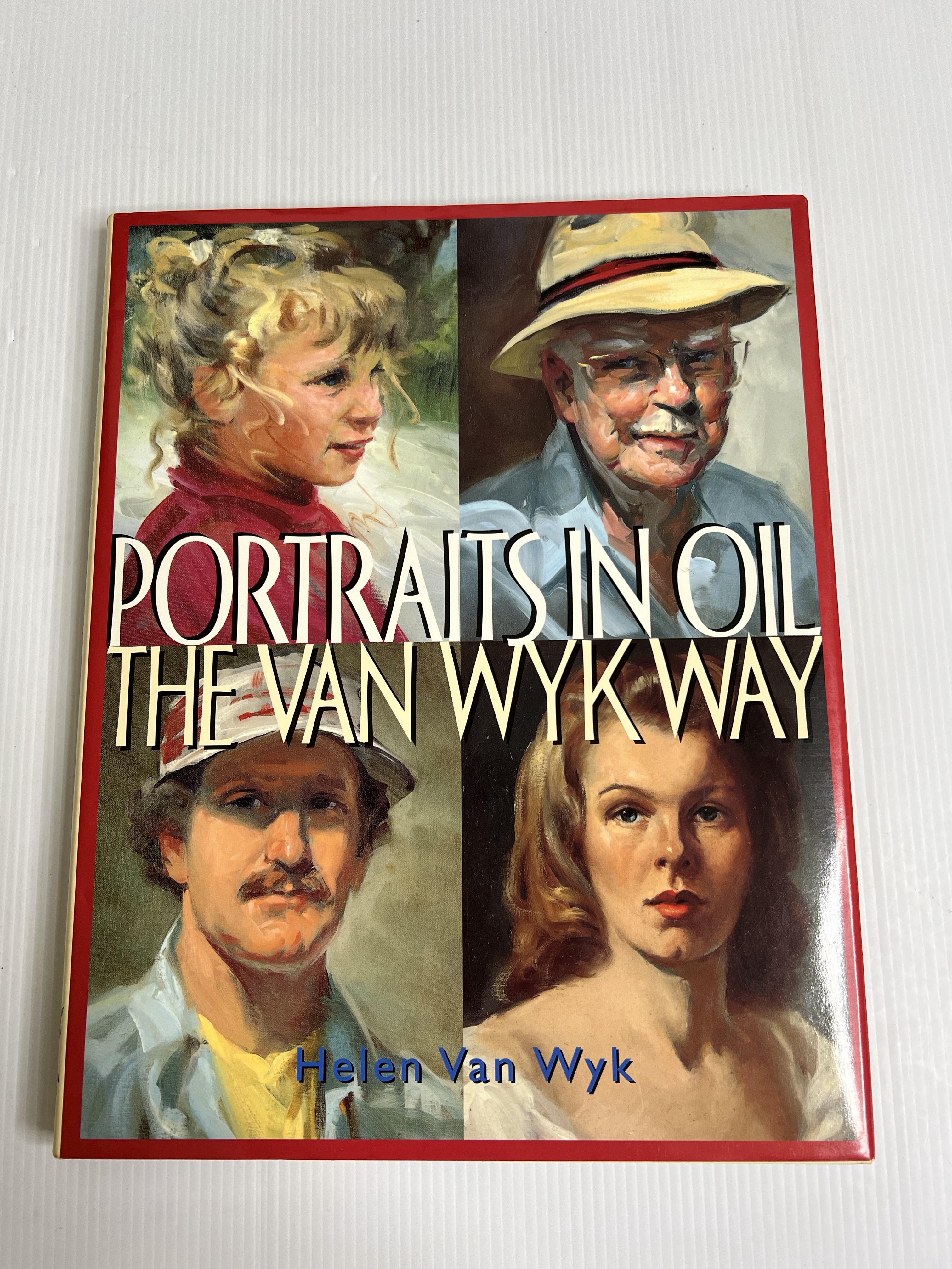 Portraits in Oil the Van Wyk Way Helen Van Wyk January 1, 2001 90-99% Hardcover
