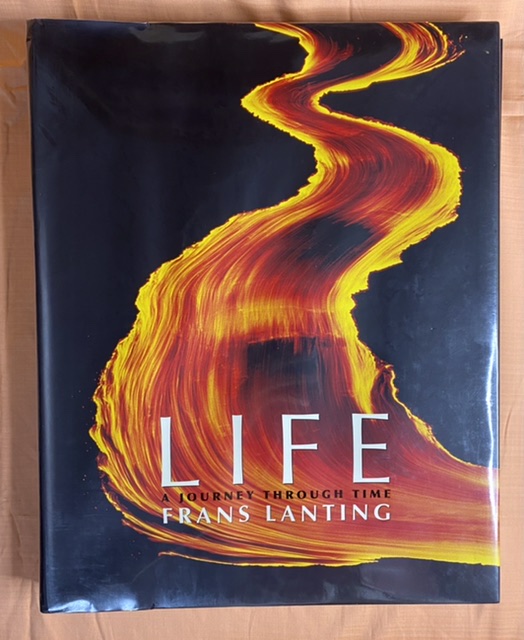 Frans Lanting. LIFE. A Journey Through Time Christine Eckstrom 2018 Hardcover