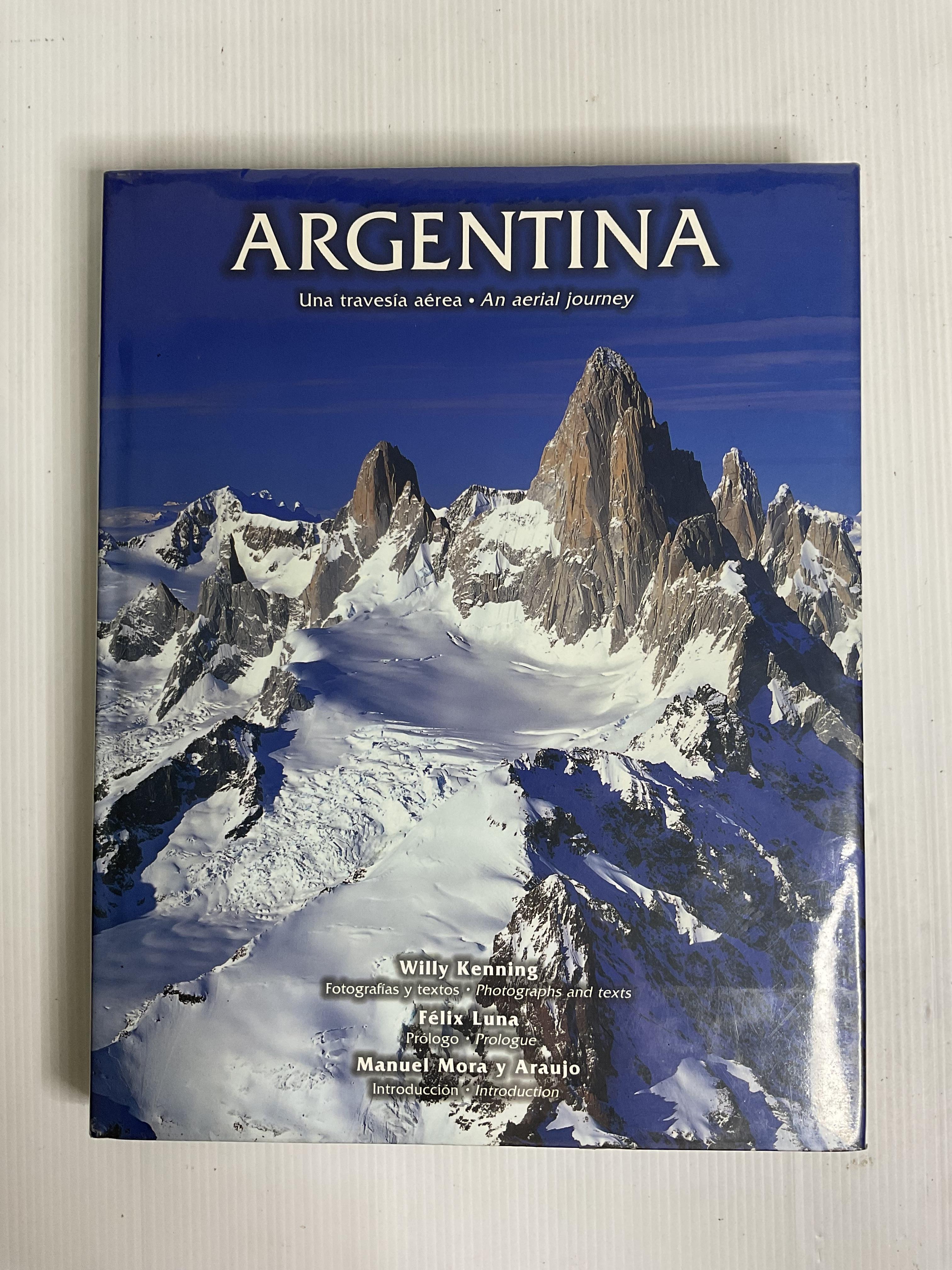 Argentina: Una Travesia Aerea Willy Kenning January 1, 1998 90-99% Hardcover