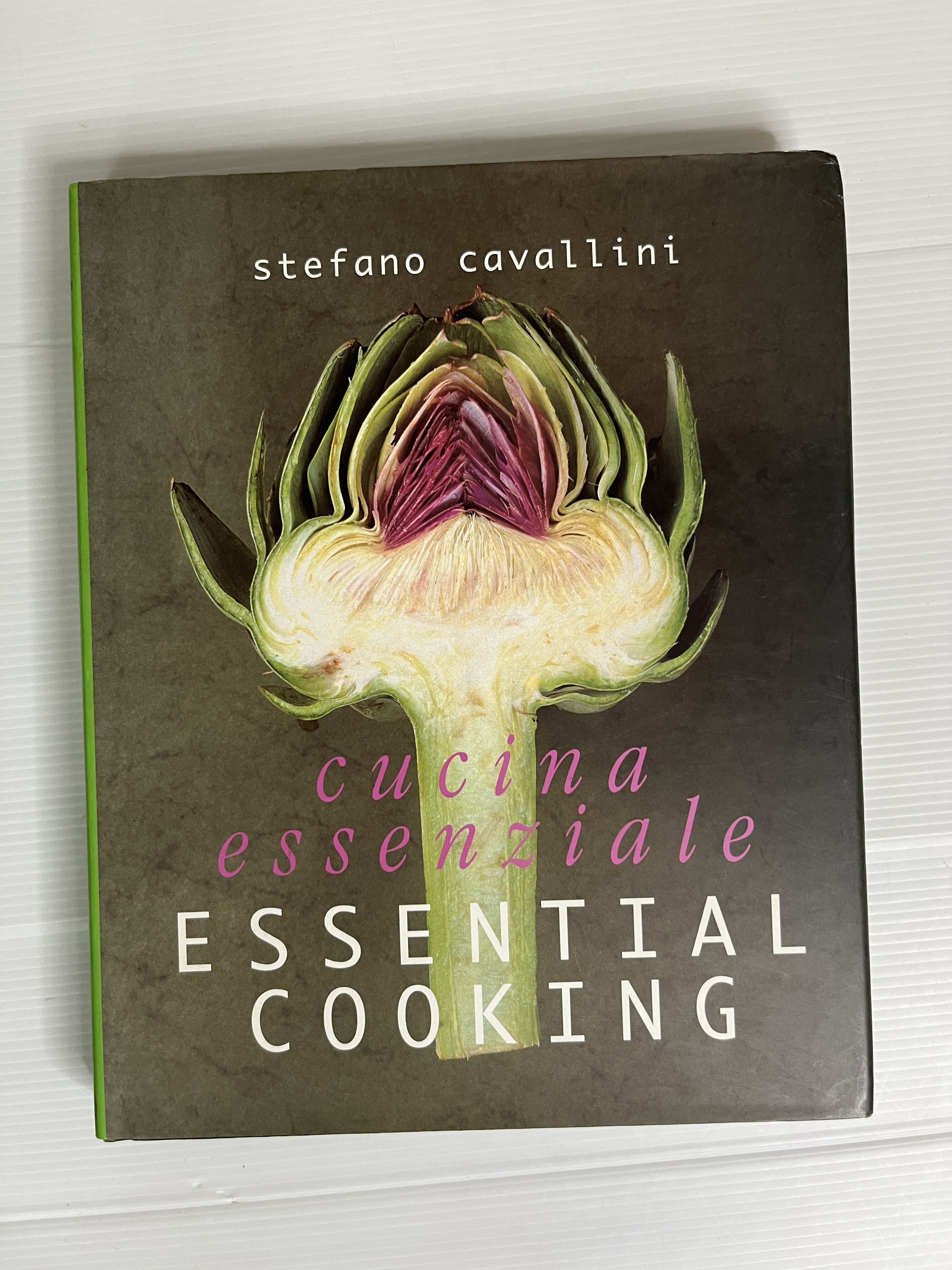 Cucina Essenziale: Essential Cooking Stefano Cavallini 2000 90-99% hardcover
