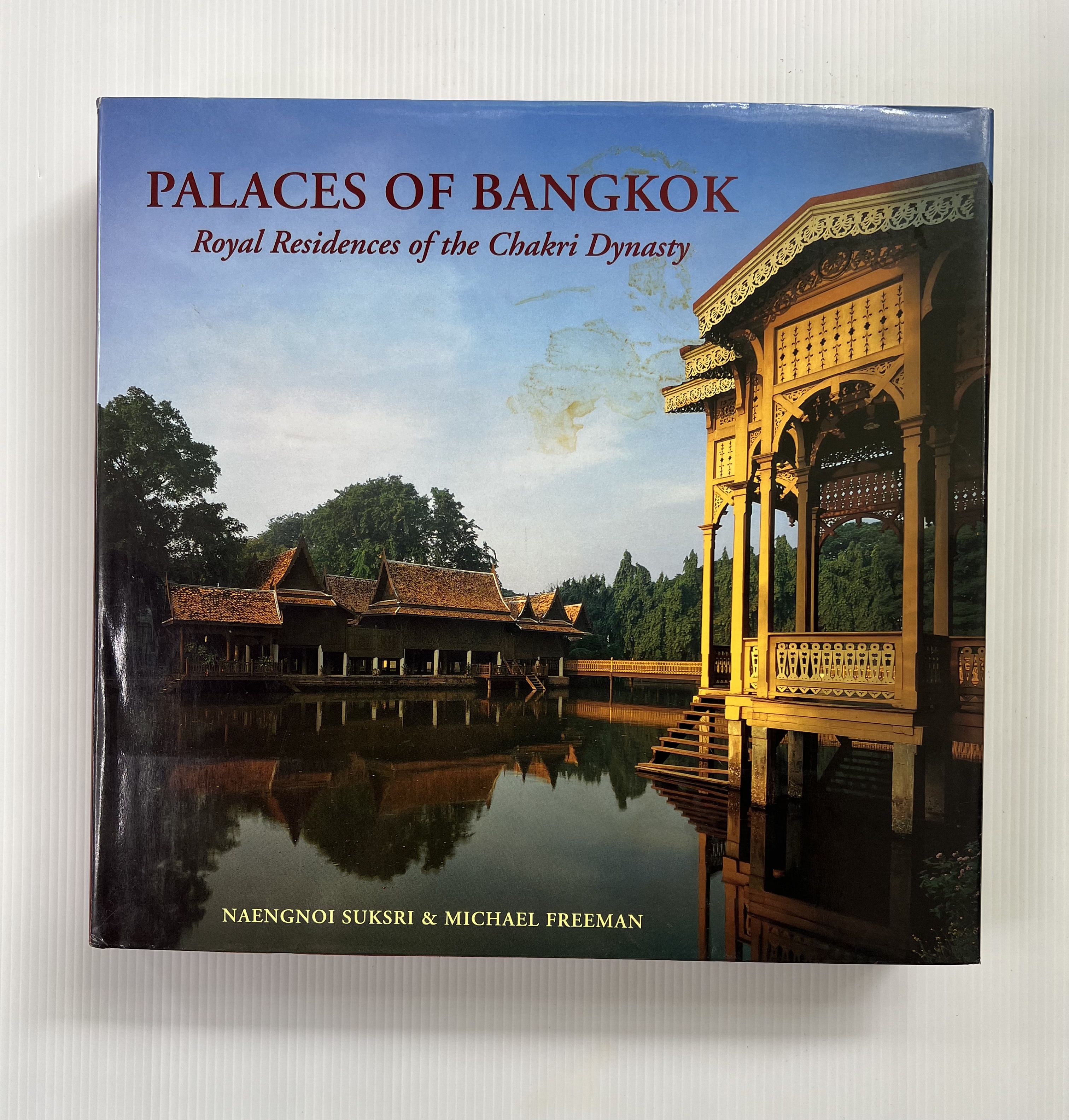 Palaces of Bangkok: Royal Residences of the Chakri Dynasty Naengnoi Suksri January, 1996 90% Hardcover