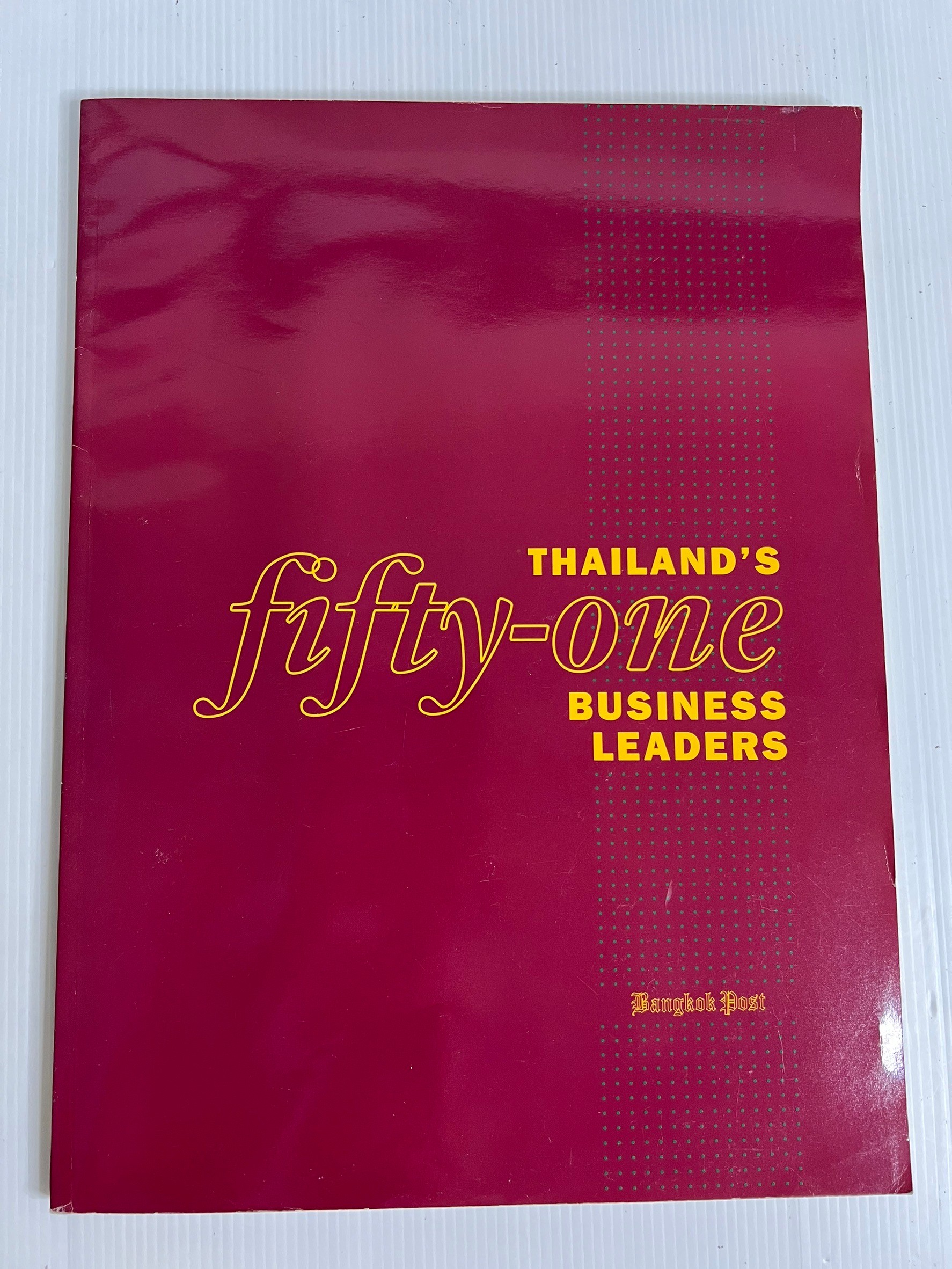 Thailand Fifty one business leaders Bangkok Post n/a 90-99% Papeback