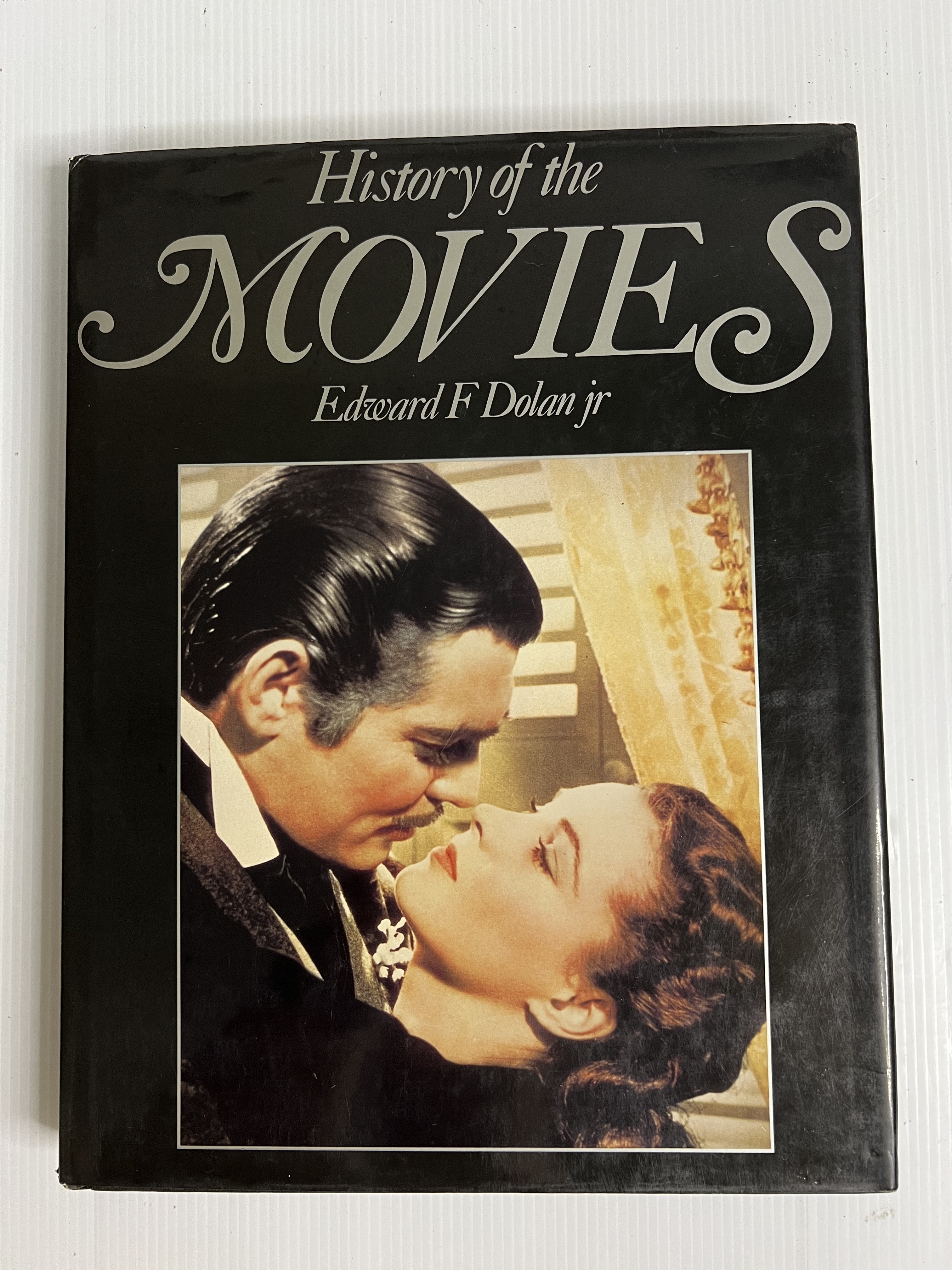 History of the Movies Edward F. Dolan January 1, 1983 90-99% Hardcover