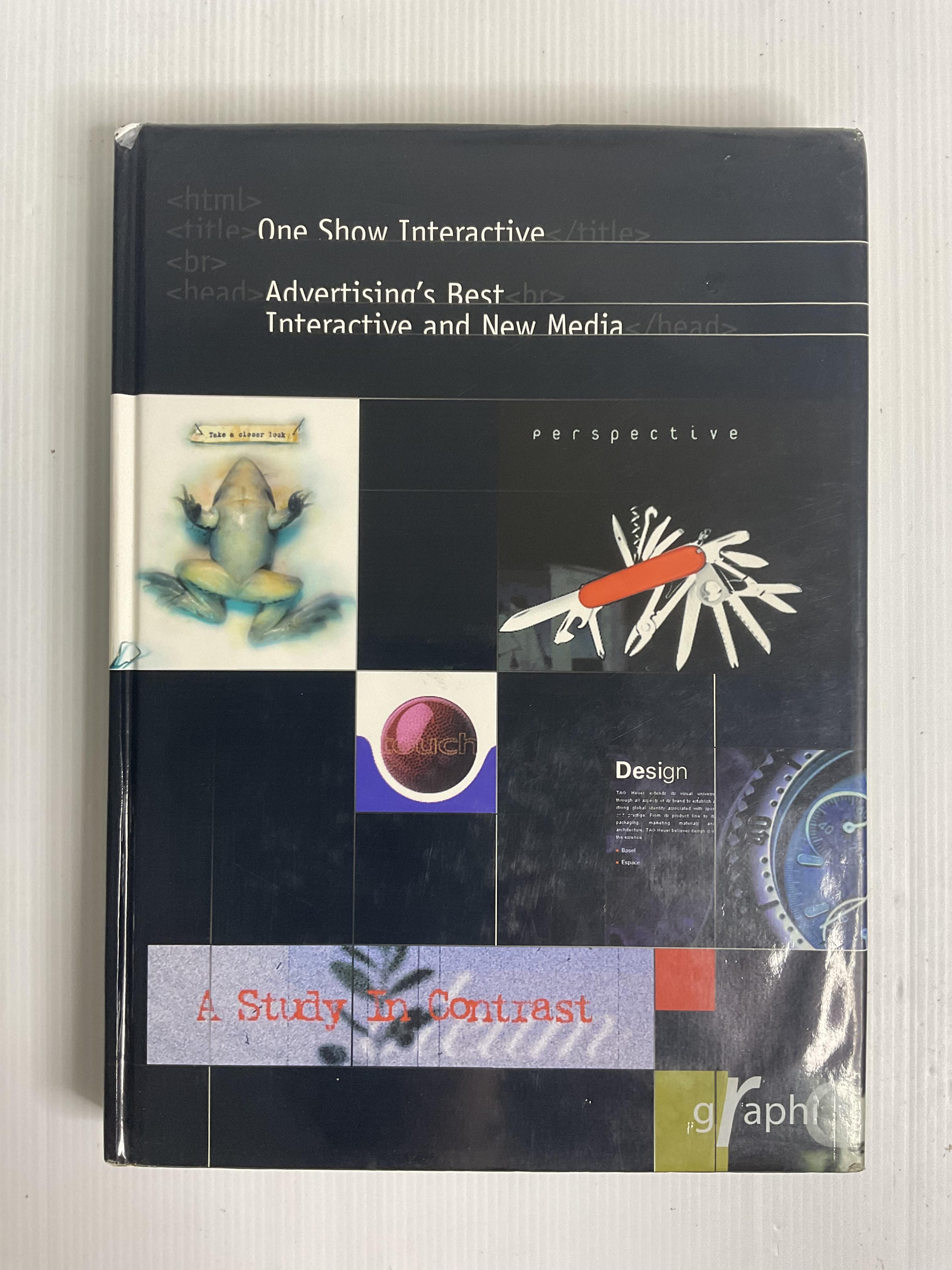 One Show Interactive: Advertising's Best Interactive And New Media May Warlick 1999 90-99% Hardcover