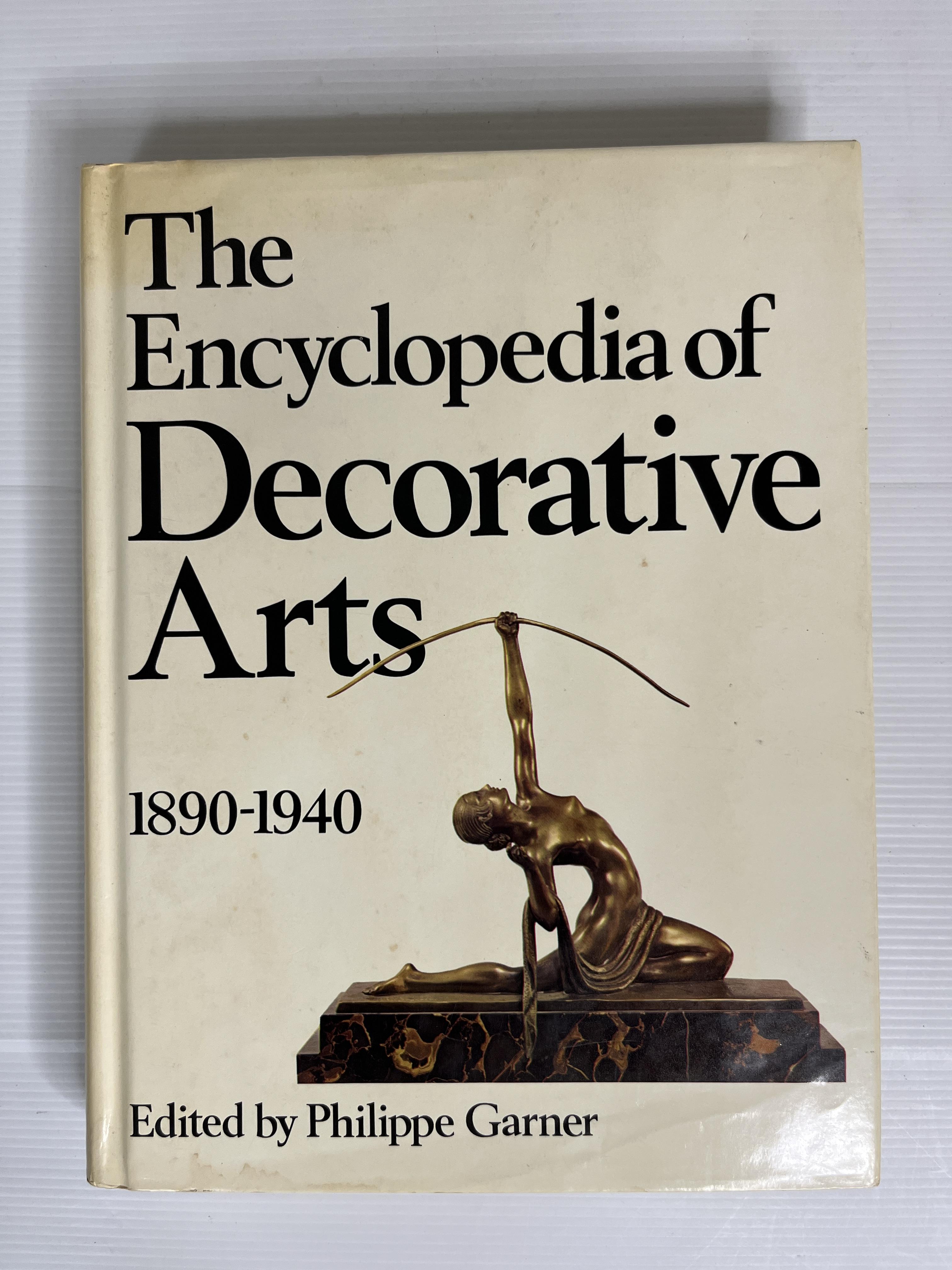 The Encyclopedia of Decorative Arts, 1890-1940 Philippe Garner 1982 90-99% hardcover