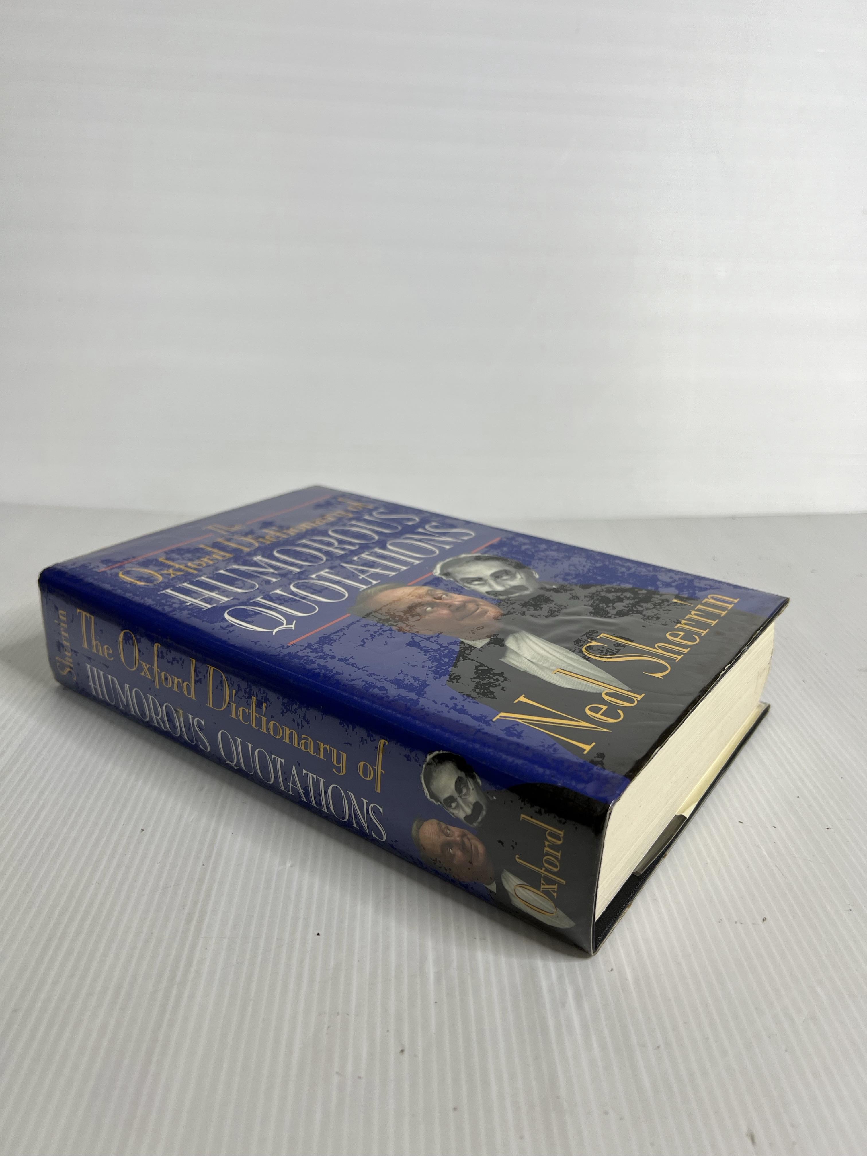 The Oxford Dictionary of Humorous Quotations Ned Sherrin November 30, 1995 90-99% Hardcover