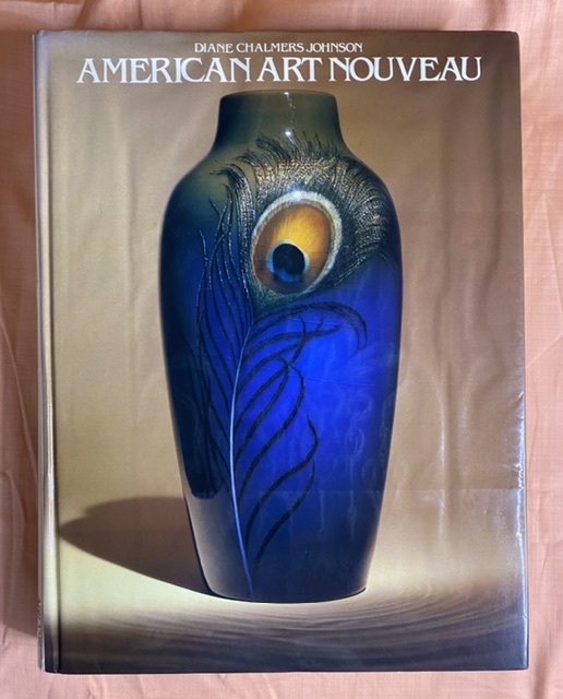 American Art Nouveau Diane Chalmers Johnson 1979 Hardcover