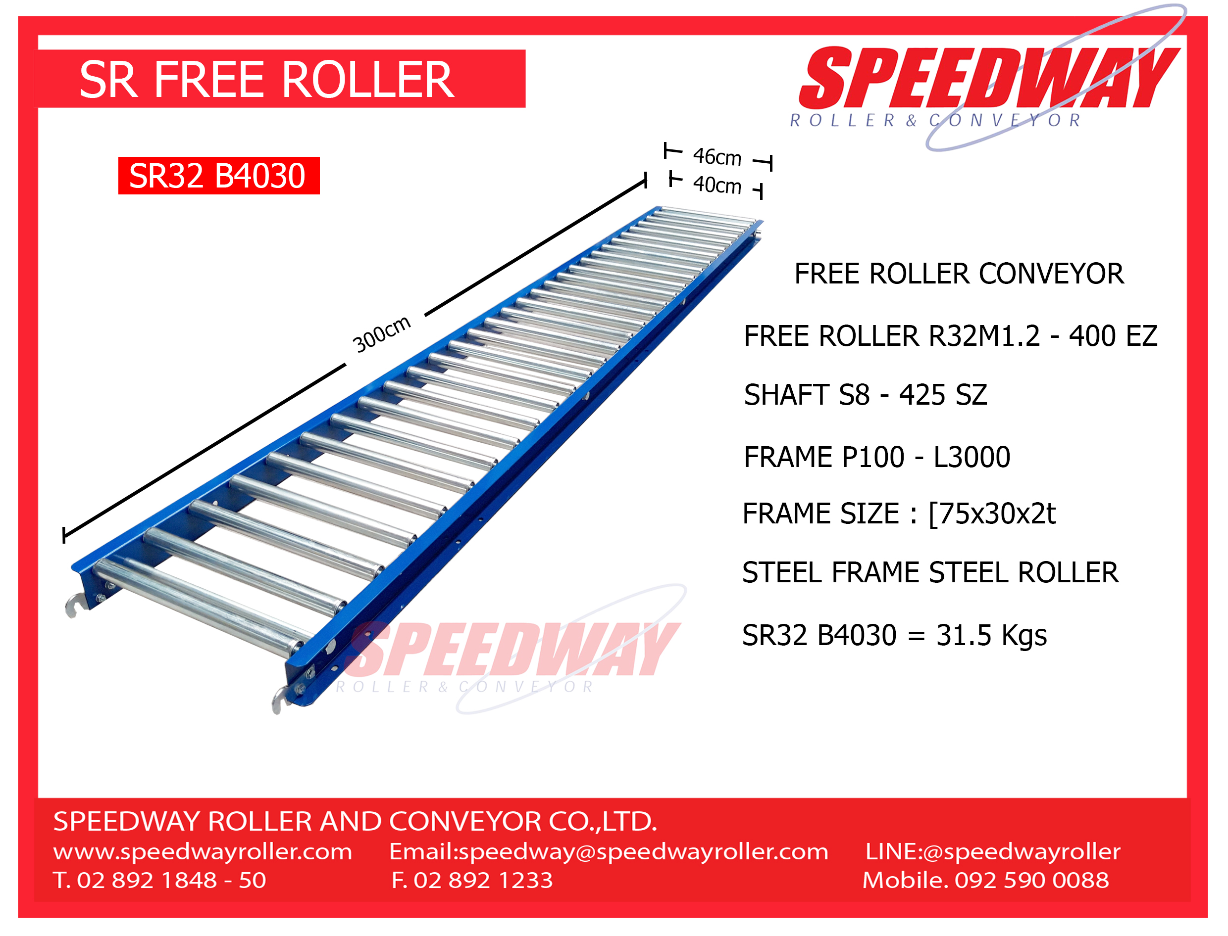 SPEEDWAY รางลูกกลิ้งลำเลียงสินค้า กว้าง 40 cm ยาว 3 M ( Model SR32B - 4030 )