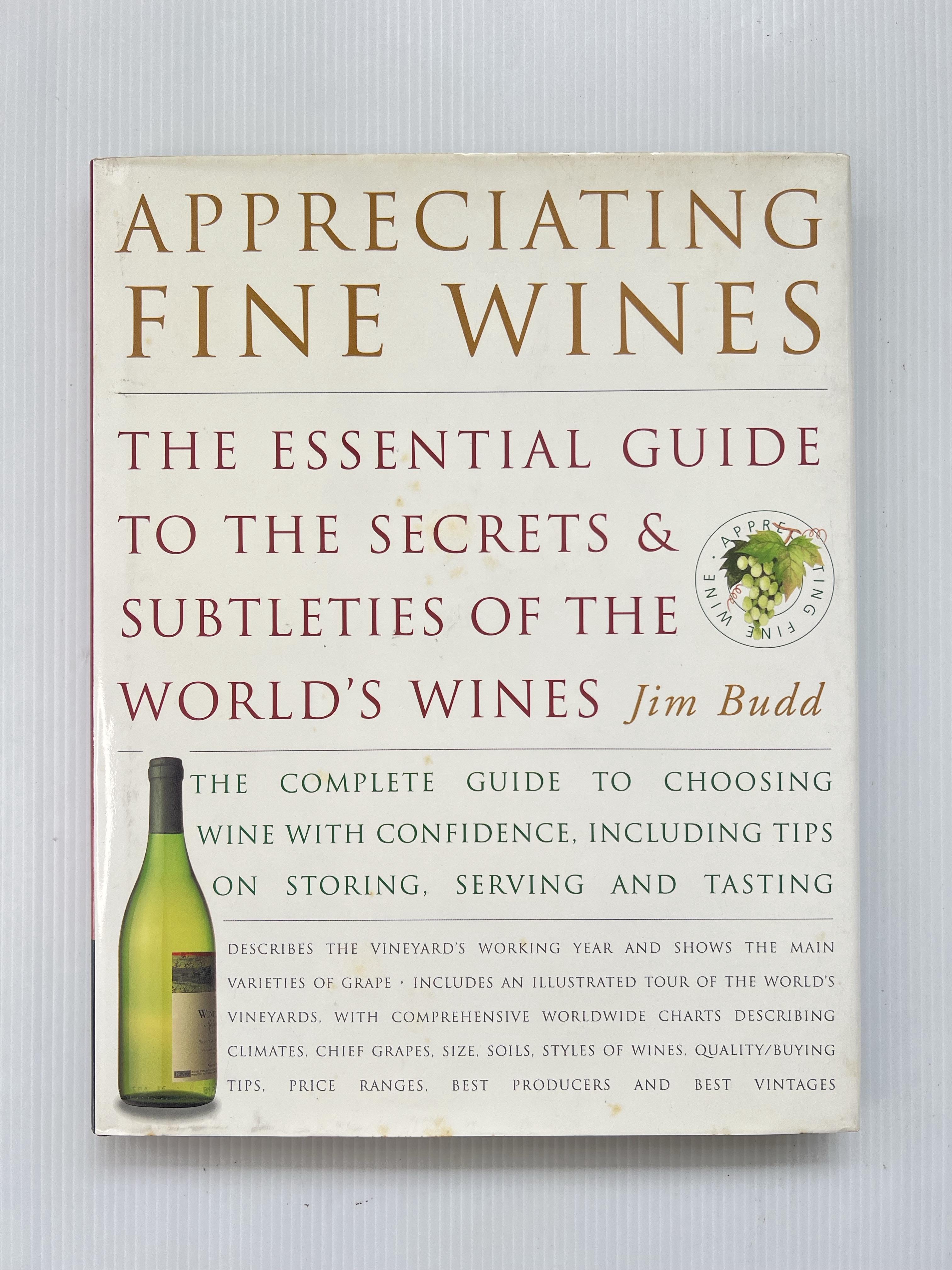 Appreciating Fine Wines Jim Budd May 31, 1996 90-99% Hardcover
