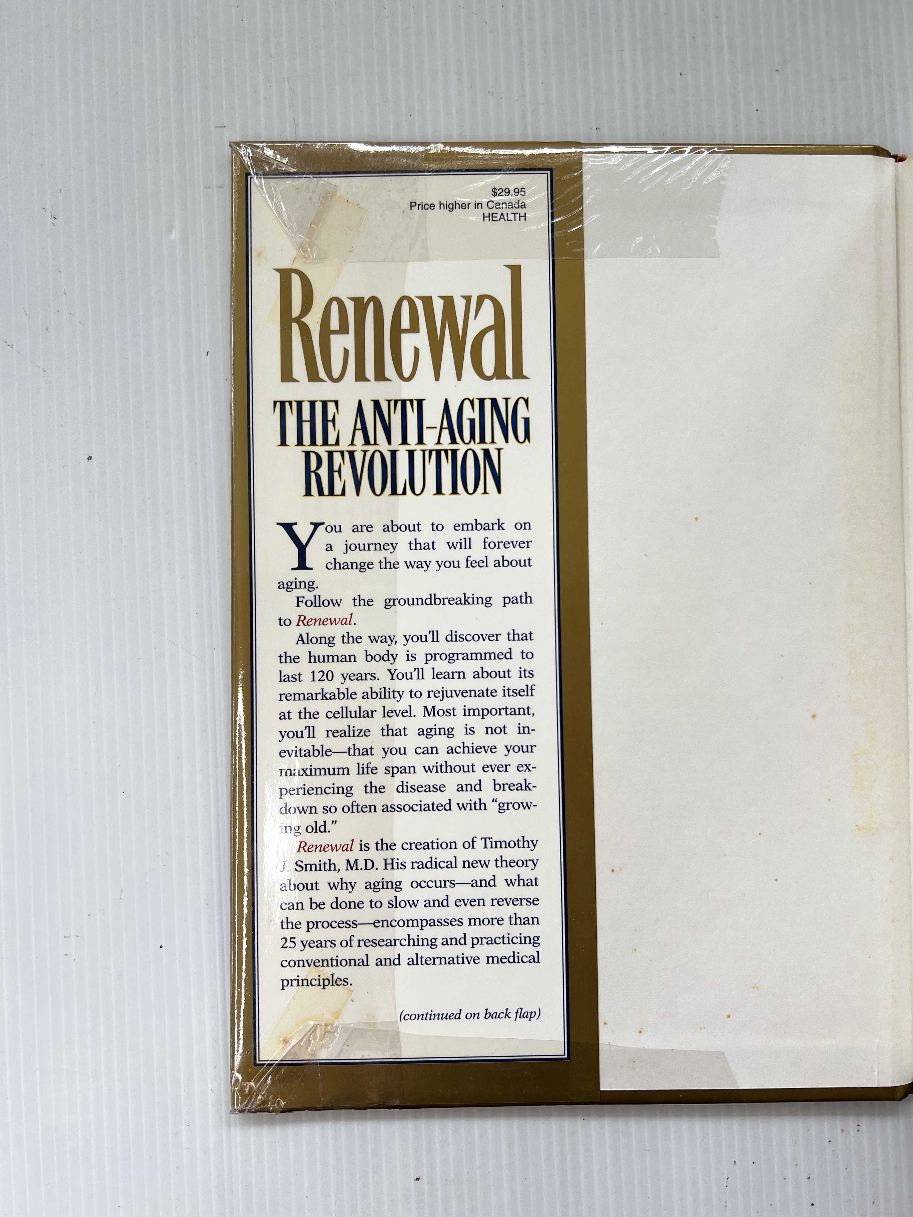 Renewal the Anti-Aging Revolution: The Breakthrough Program Timothy J. Smith January 1, 1998 90-99% Hardcover