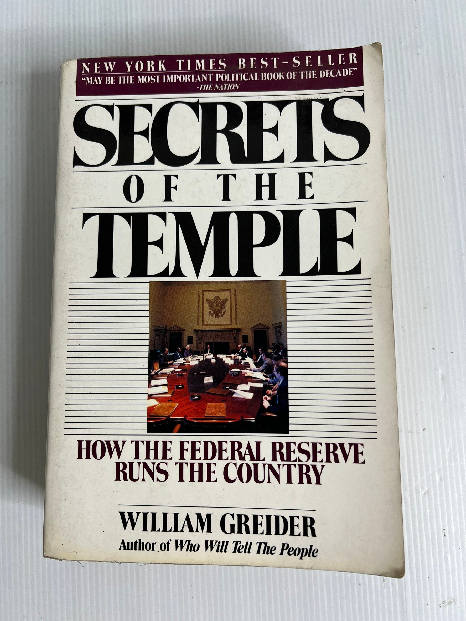 Secrets of the Temple: How the Federal Reserve Runs the Country William Greider January 15, 1989 90-99% Paperback