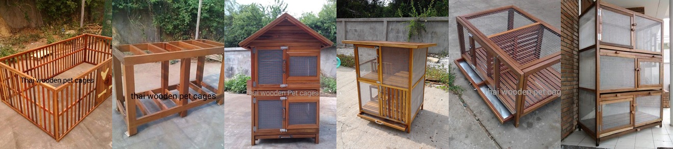 Thai Wooden pet cages