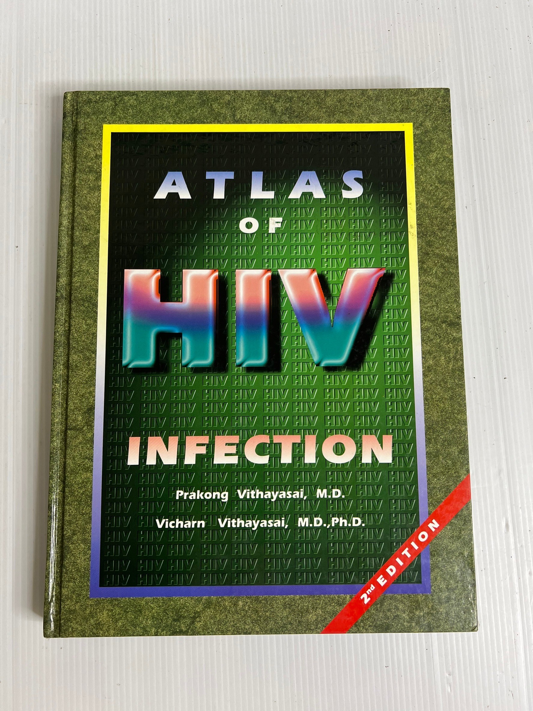Atlas of HIV infection Vicharn Vithayasai Prakong Vithayasai, 1995 90-99% Hardcover