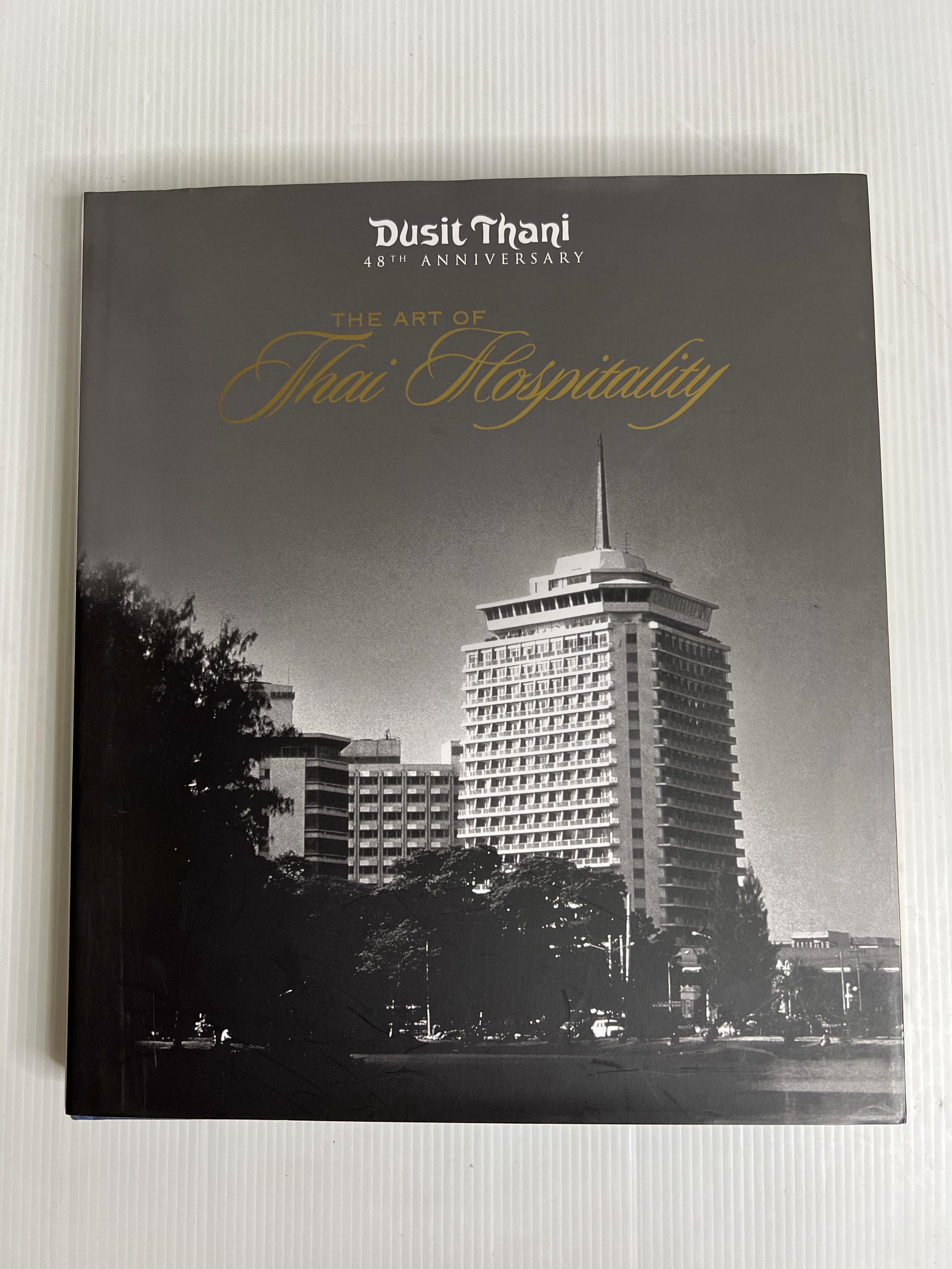 DUSIT THANI 48 th ANNIVERSARY : THE ART OF THAI HOSPITALITY 2560 ปกแข็ง
