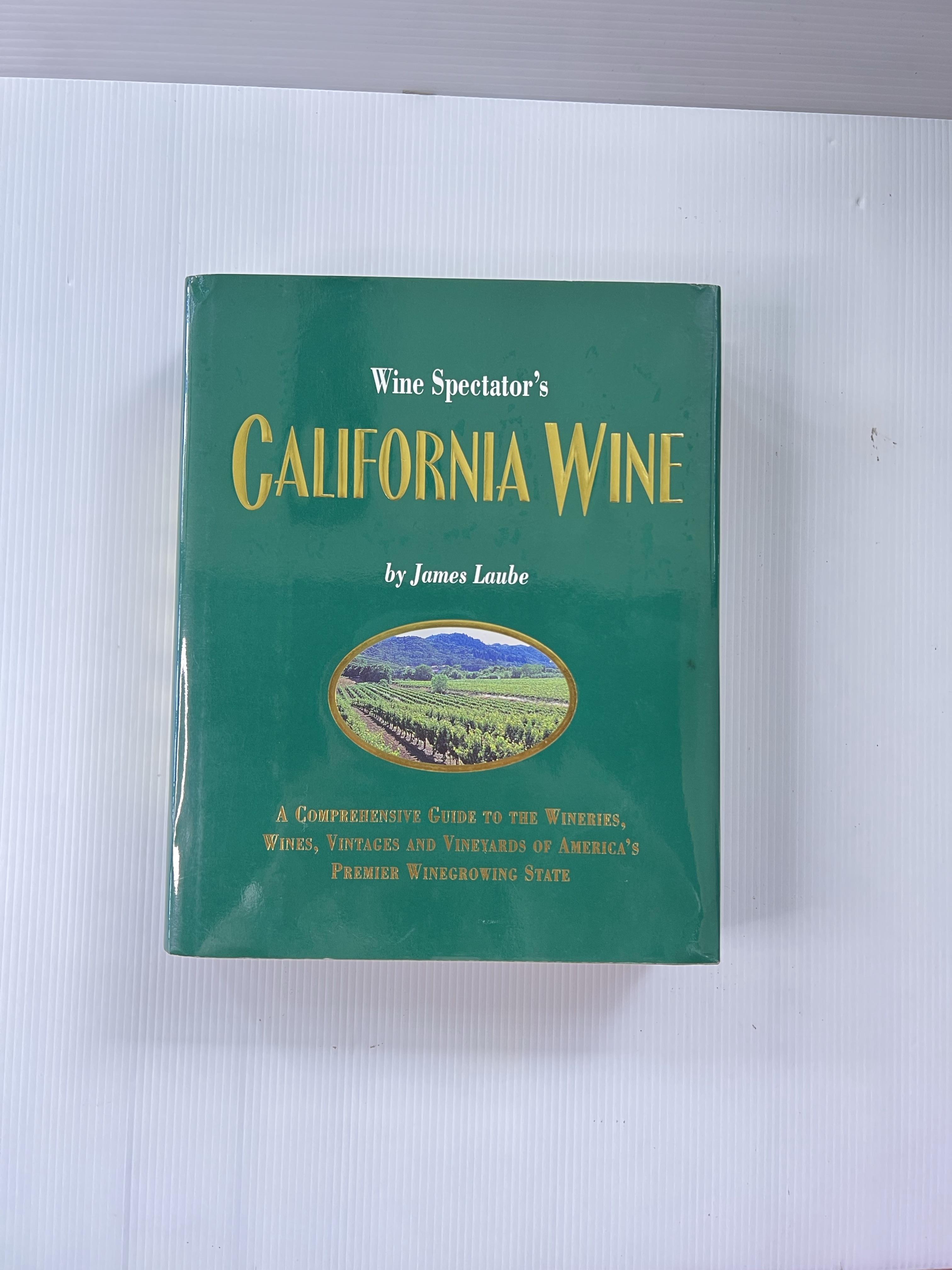 Wine Spectator's California Wine James Laube January 1, 1995 95-99% Hardcover