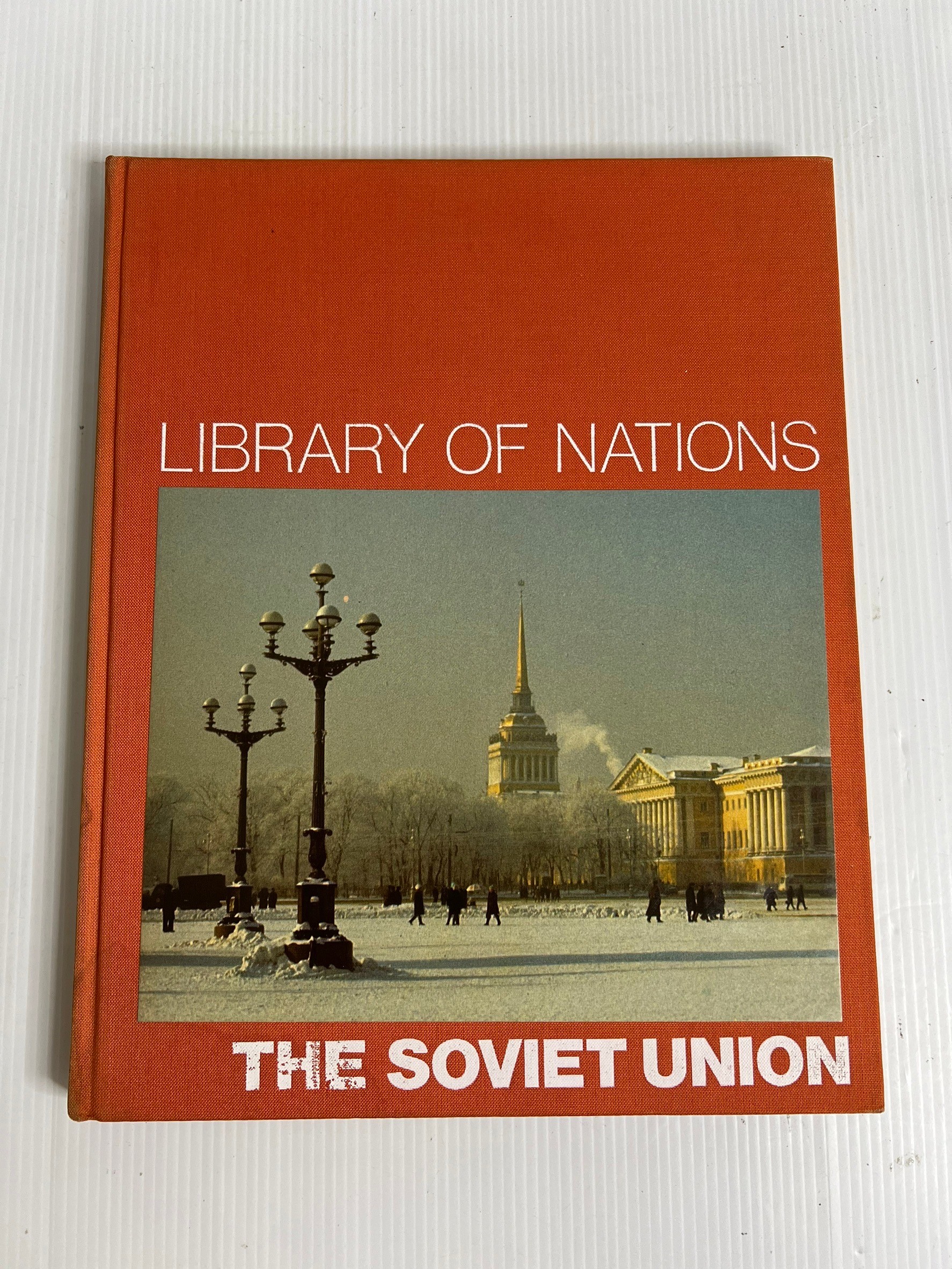 The Soviet Union (Library of Nations Series) Time-Life Books January 1, 1985 90-99% Hardcover