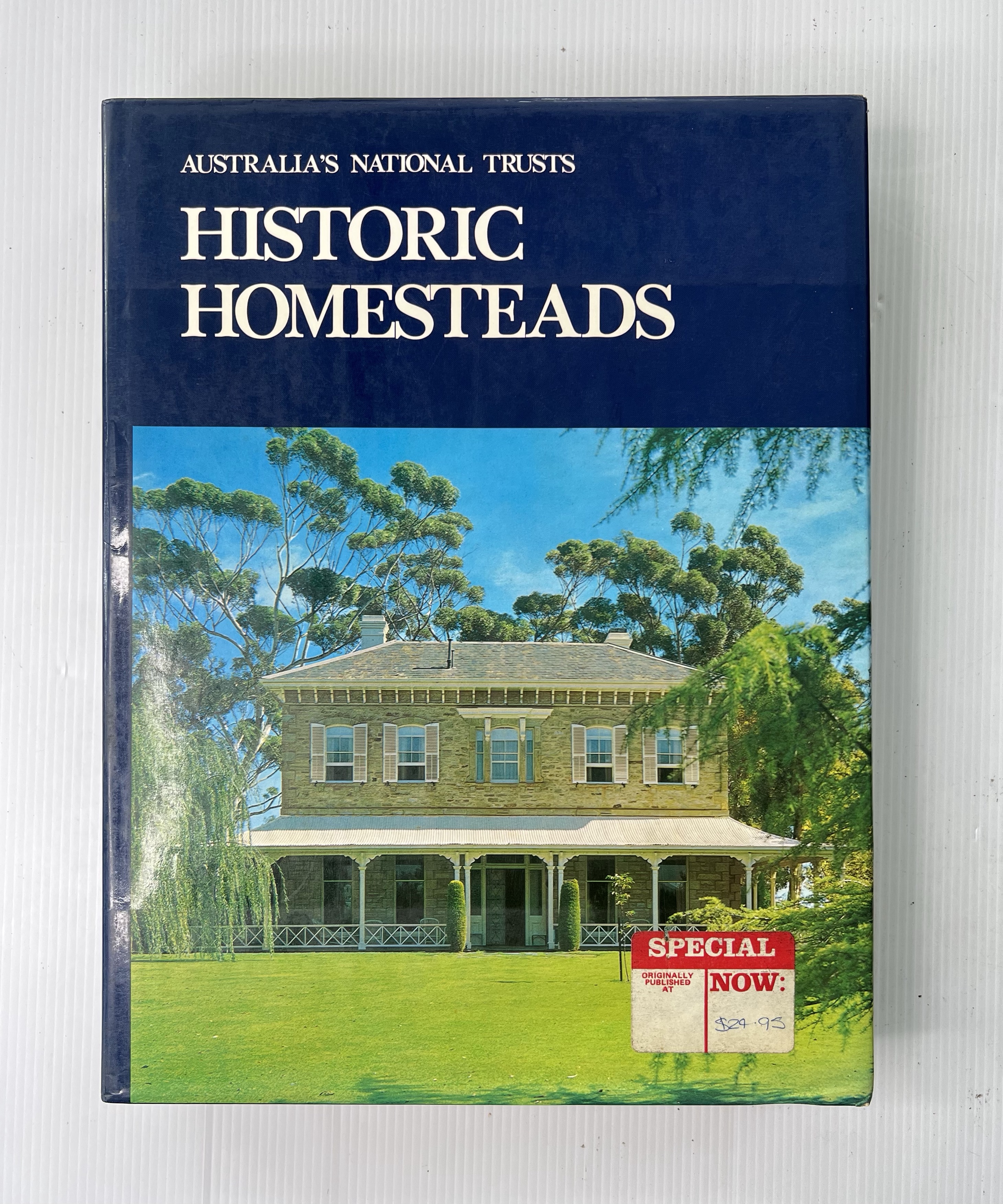Historic Homesteads. Australian Council of National Trusts 90-99% Hardcover