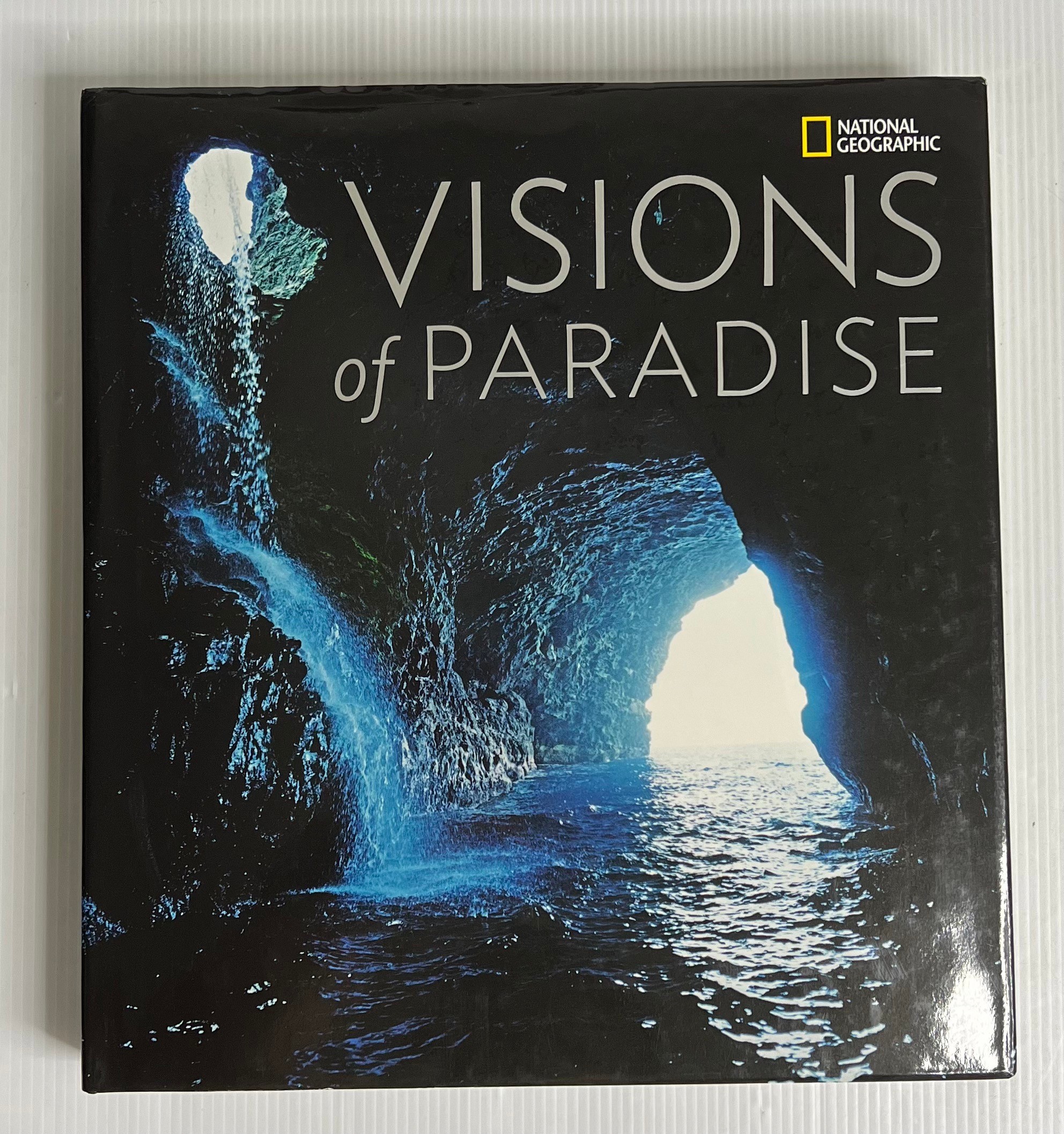 Visions of Paradise National Geographic October 21, 2008 90-99% Hardcover