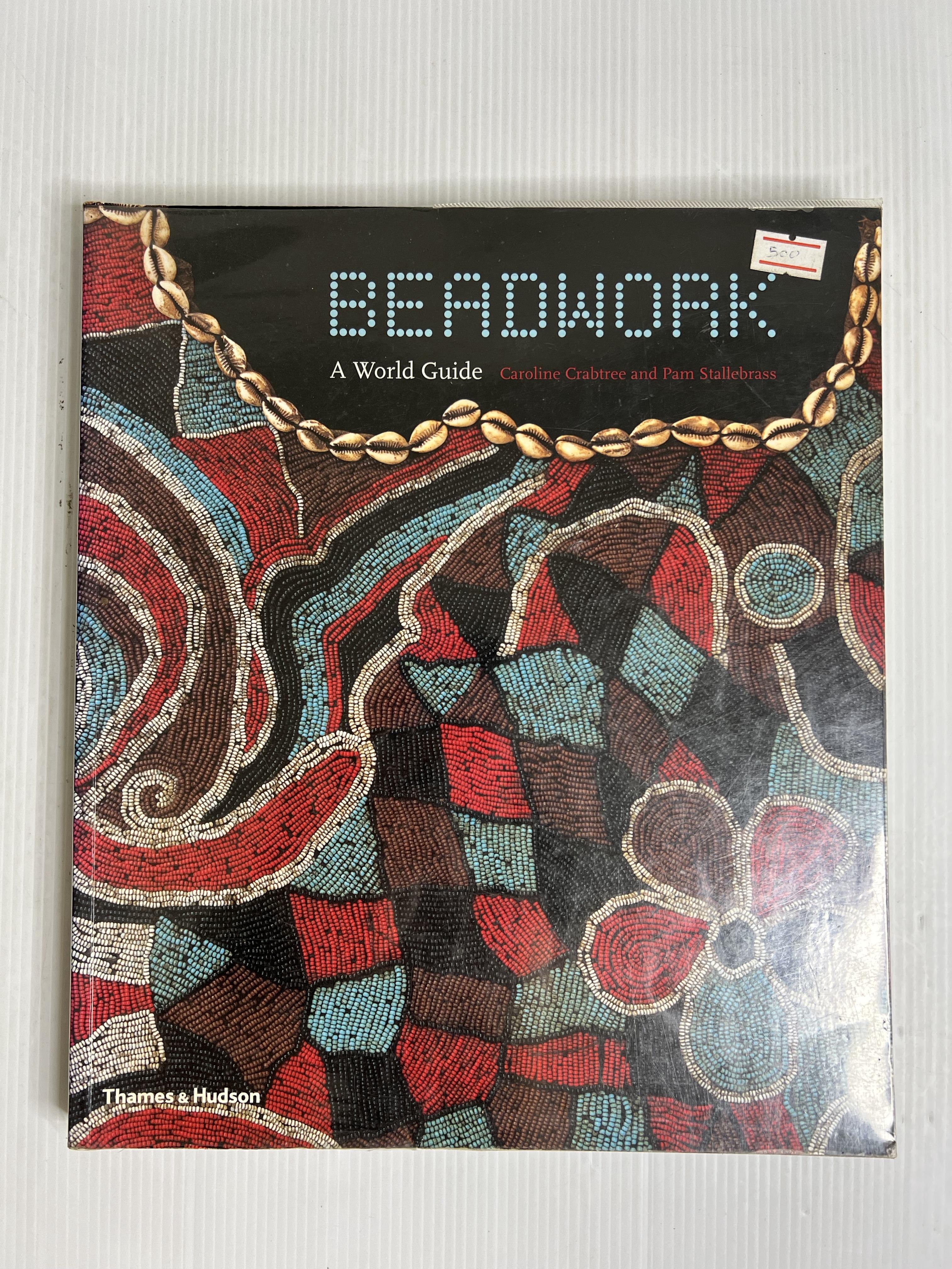 Beadwork: A World Guide Caroline Crabtree September 7, 2009 85-90% Softcover