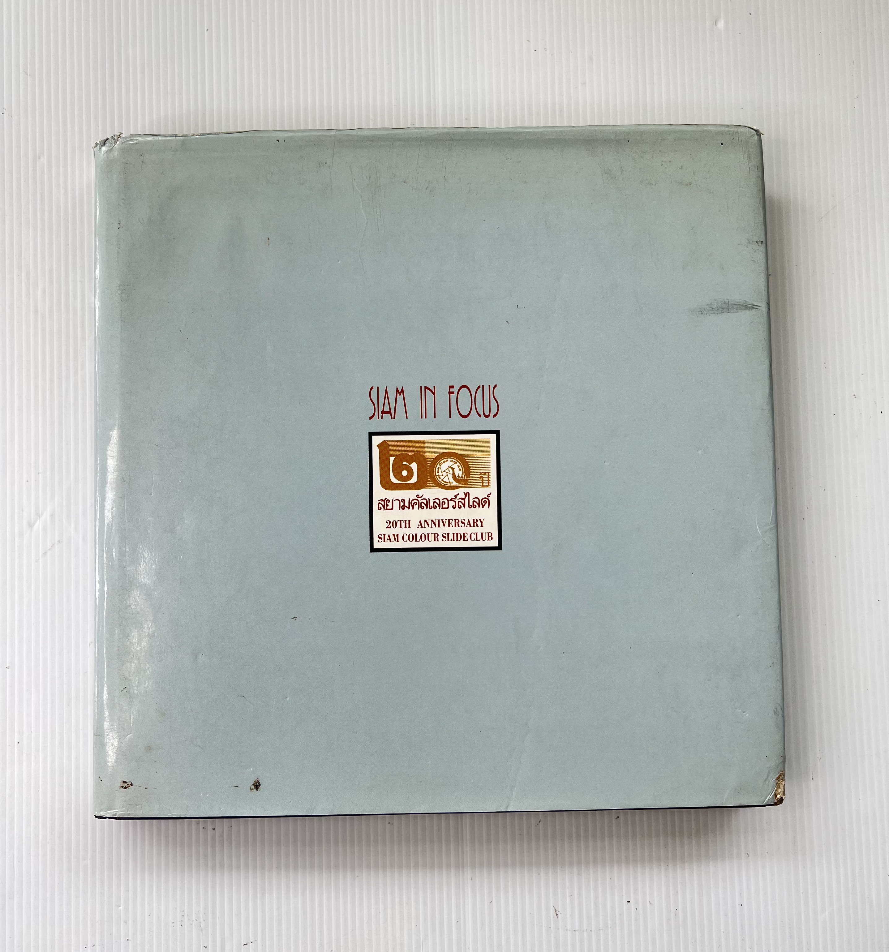 Siam in Focus. 20th Anniversary Siam Colour Slide Club Siam Colour Slide Club 1994 90-99% Hardcover