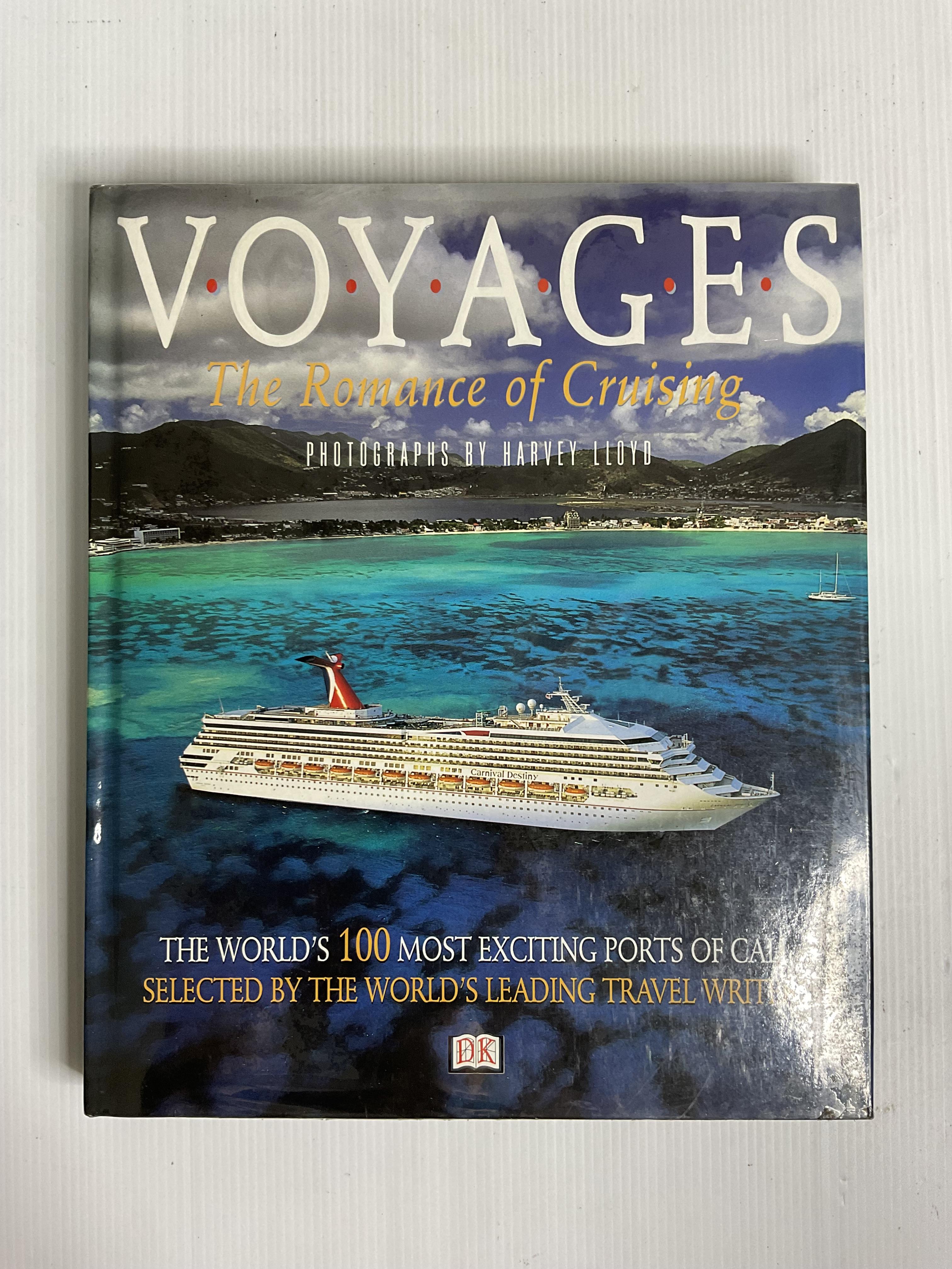 Voyages: The Romance of Cruising Harvey Lloyd November 1, 1999 90-99% Hardcover
