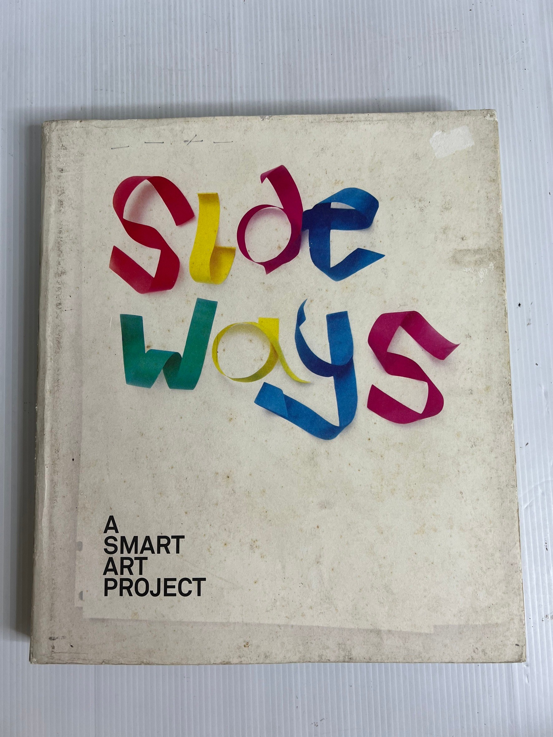 Sideways: A Smart Art Project Christoph Kamps March 20, 2008 75-80% Hardcover