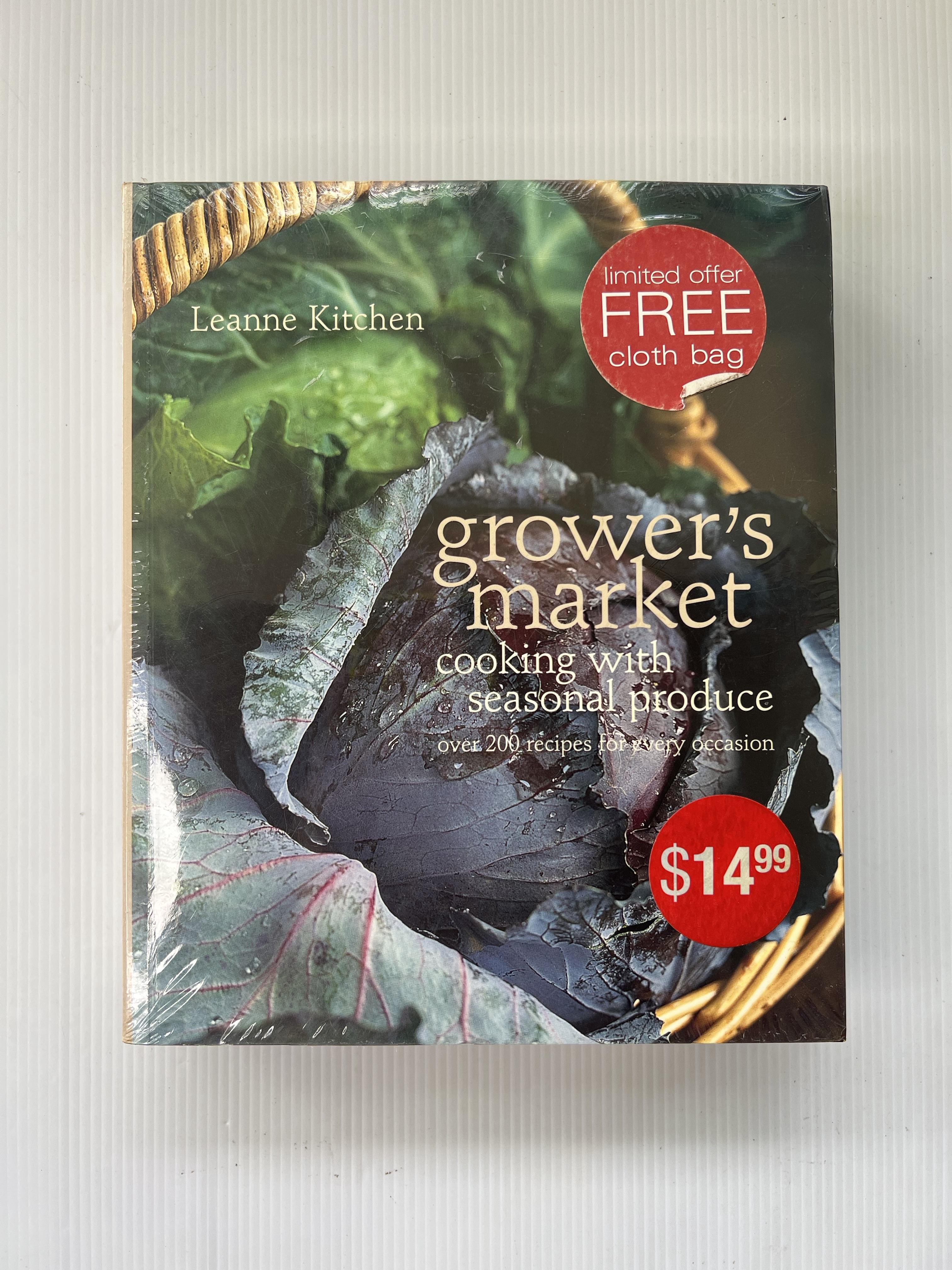 Grower's Market: Cooking with Seasonal Produce Leanne Kitchen 16 Oct. 2006 90-99% Paperback
