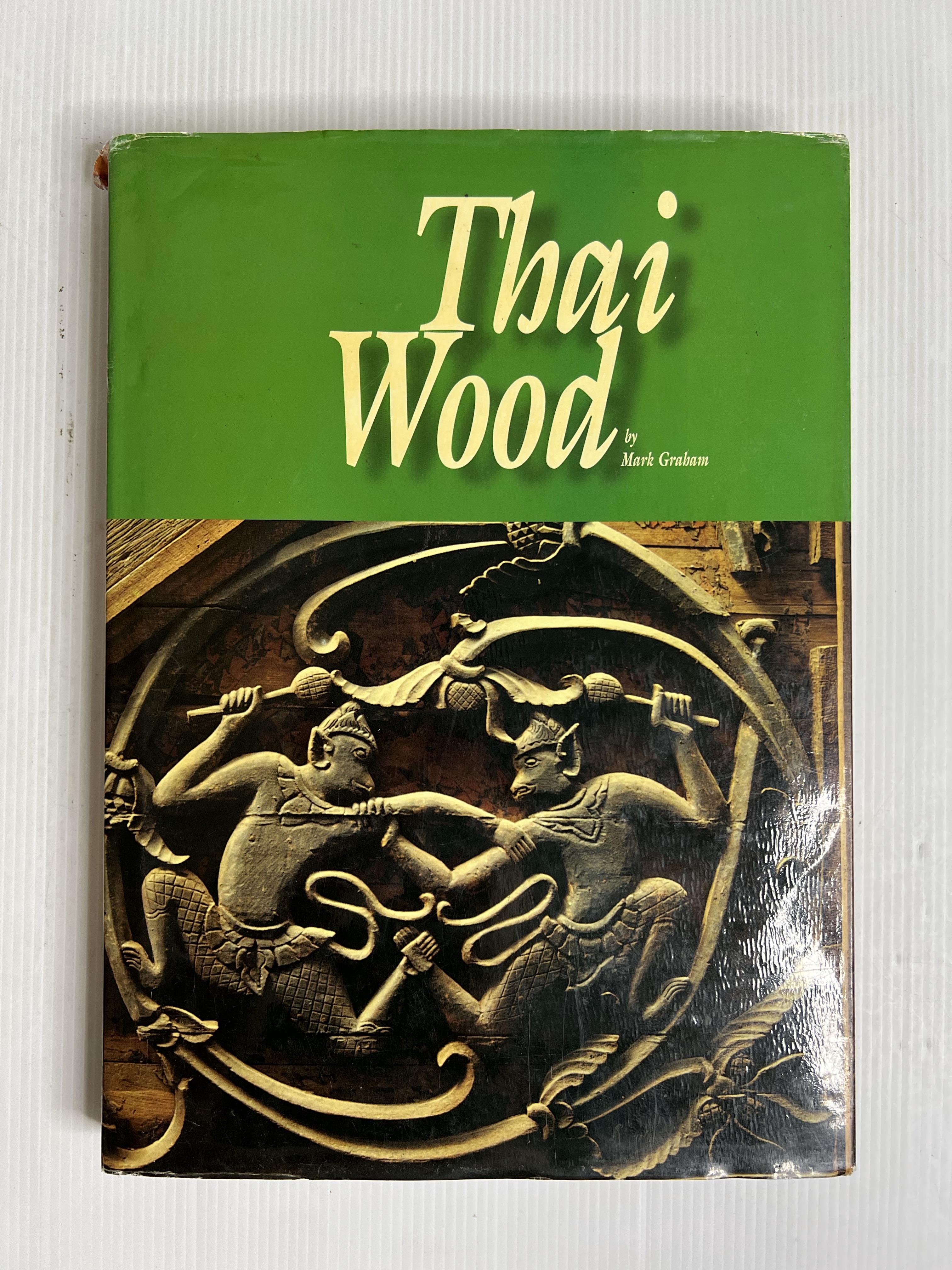 Thai wood Mark Graham January 1, 1996 90-99% Hardcover