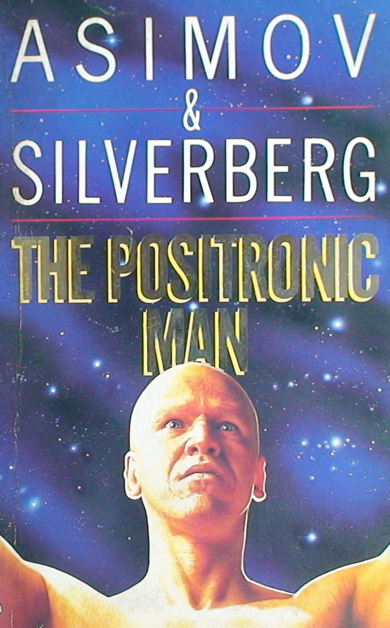 The Positronic Man
