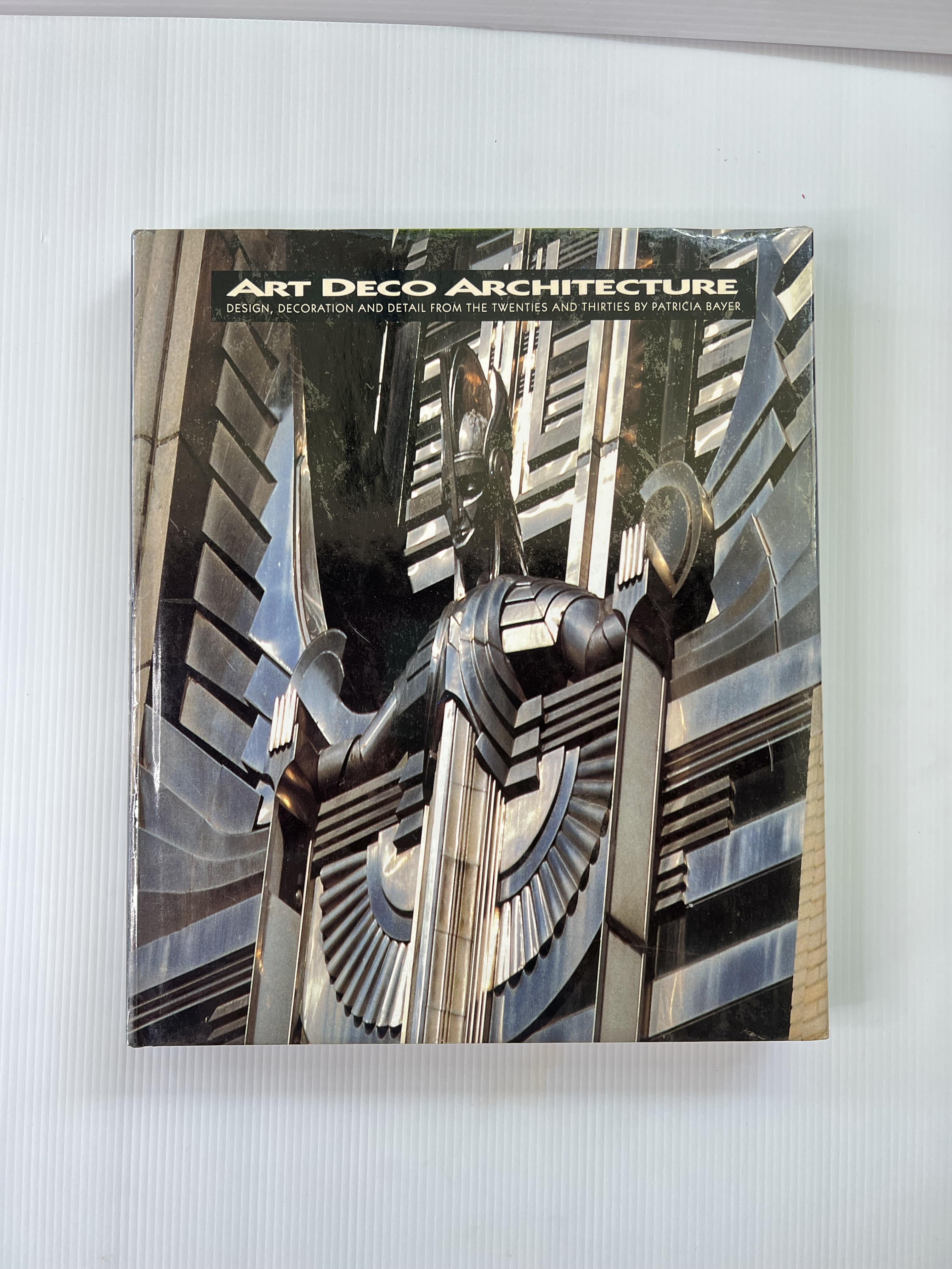 Art Deco Architecture: Design, Decoration, and Detail from the Twenties and Thirties Patricia Bayer 1992 90-99% Hardcover