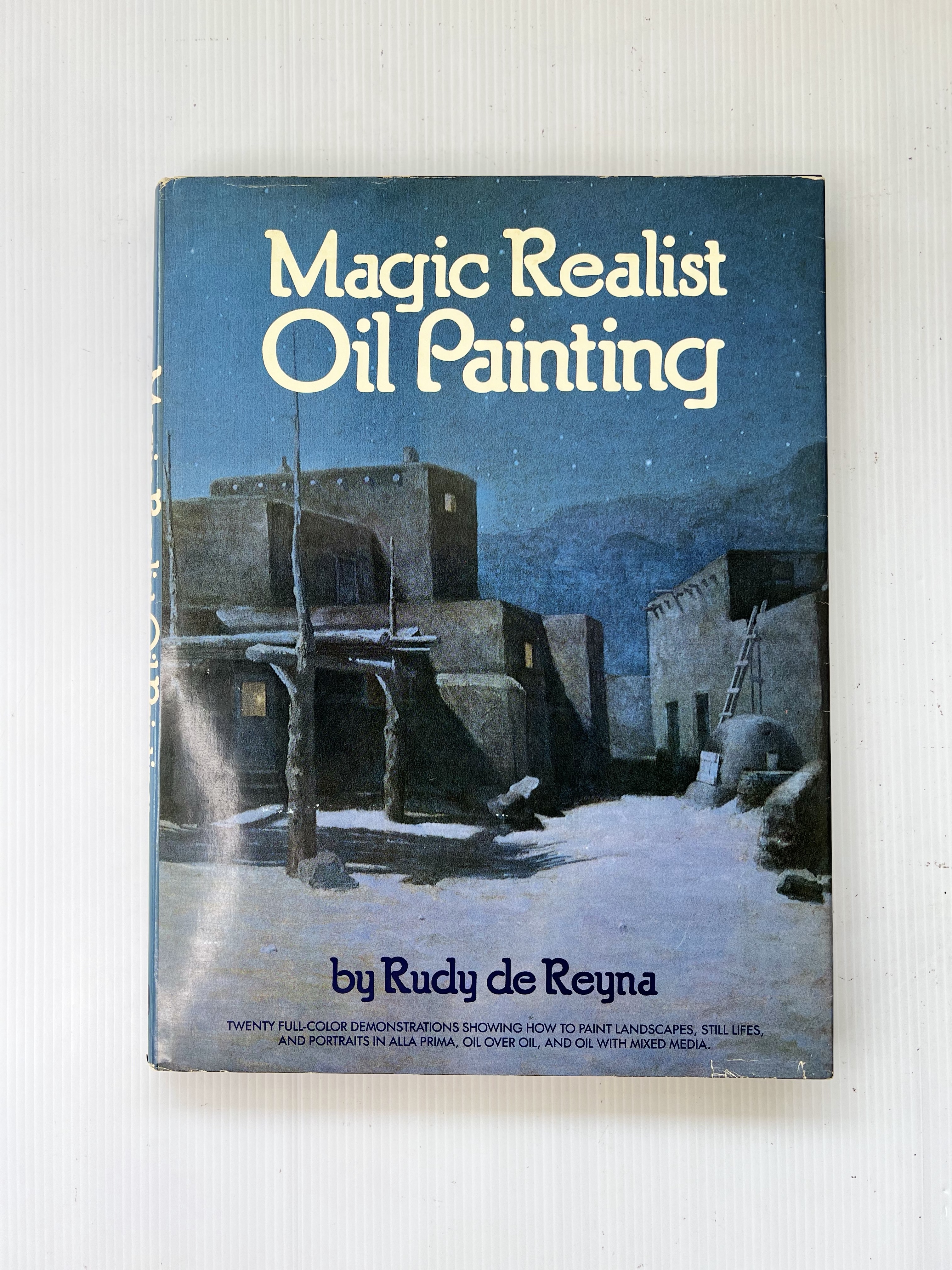 Magic Realist Oil Painting Rudy De Reyna 1 January 1980 90-99% Hardcover