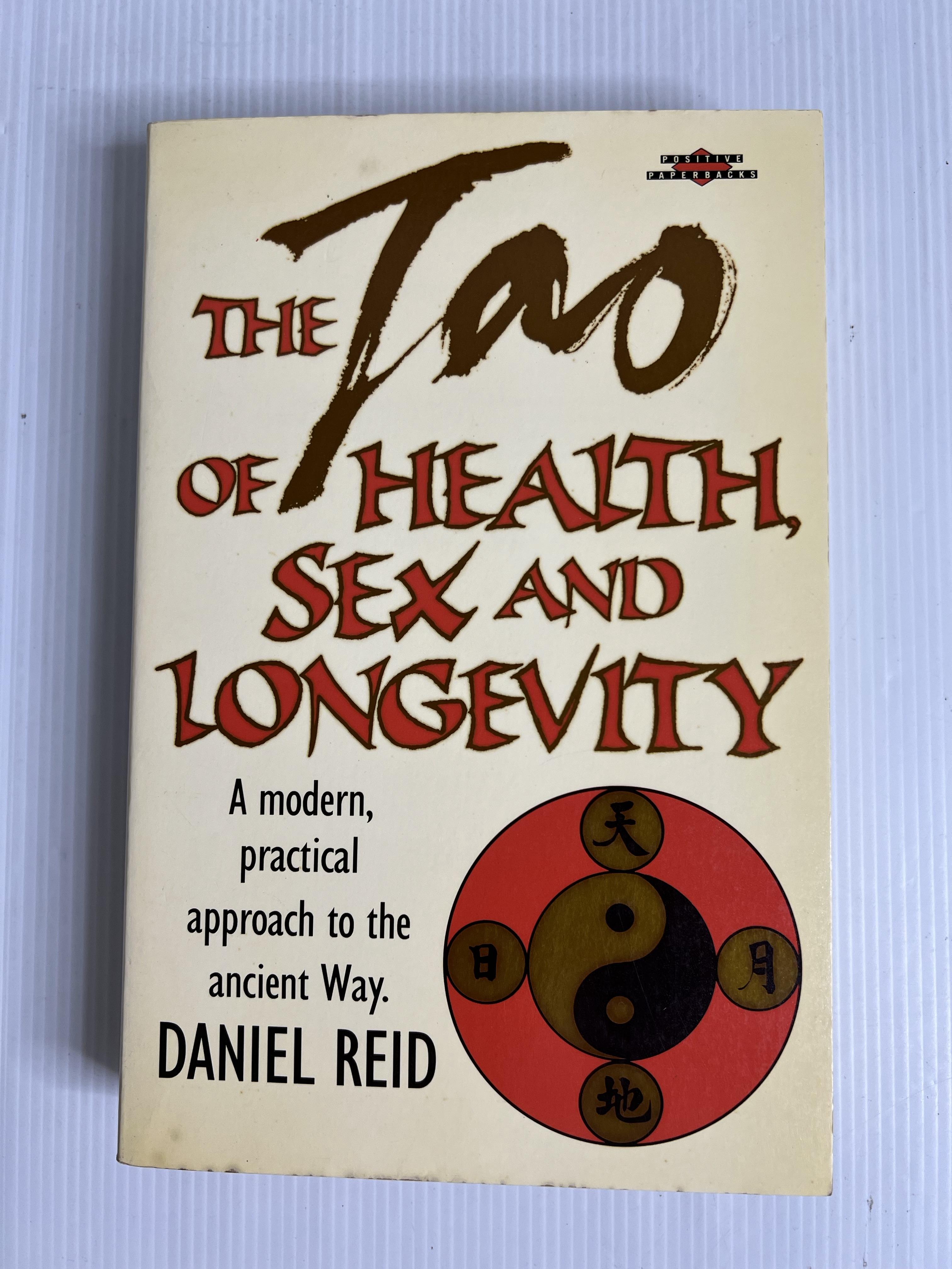 The Tao of Health, Sex and Longevity Daniel P. Reid 1 April 1989 90-99% Paperback