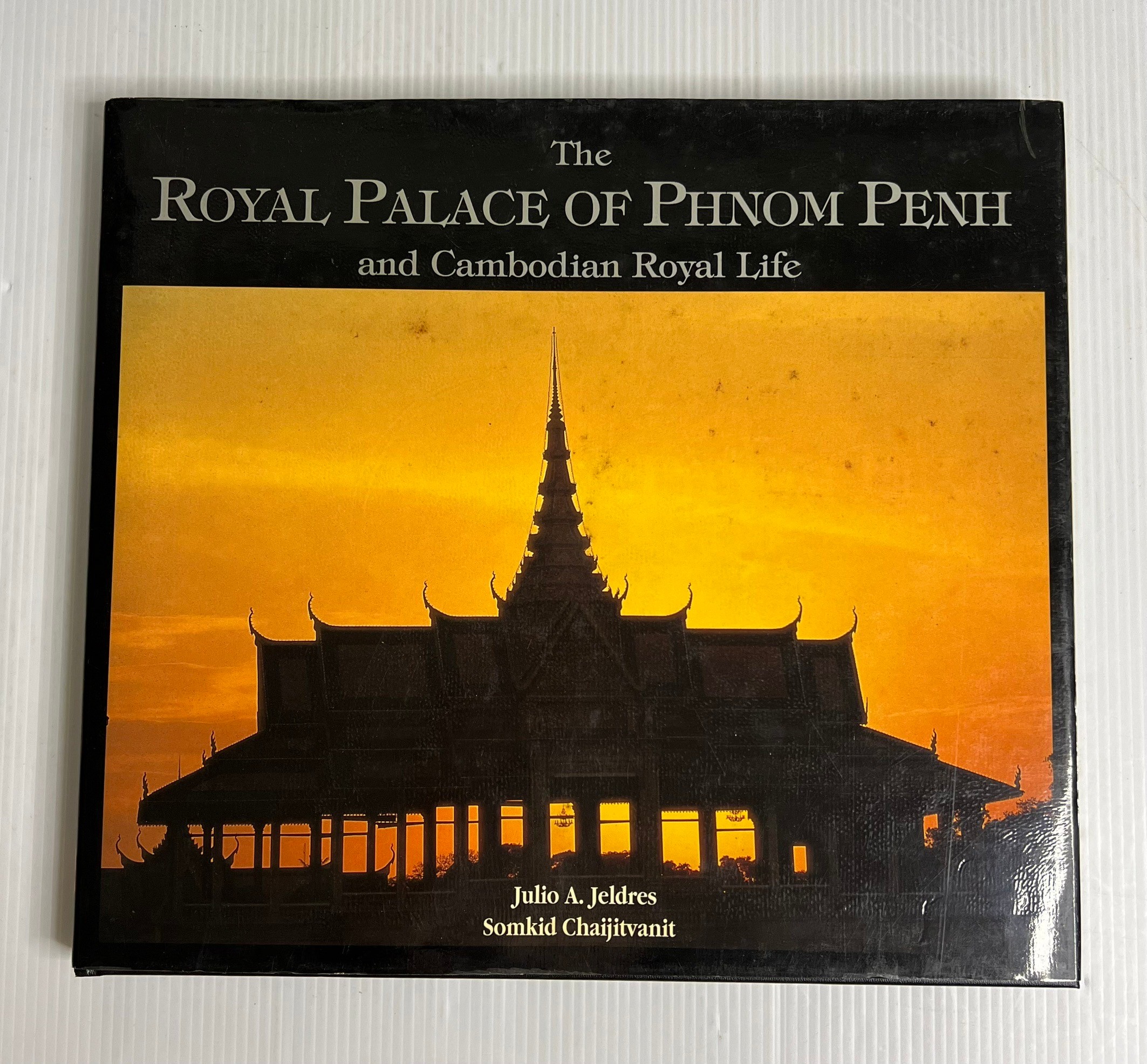 The Royal Palace of Phnom Penh and Cambodian Royal Life Jeldres, Julio 1999 90-99% Hardcover