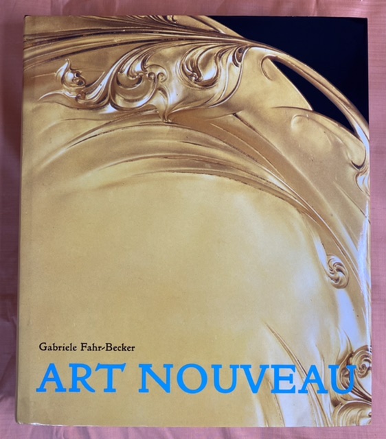 Art Nouveau Gabriele Fahr-Becker 2015 Hardcover