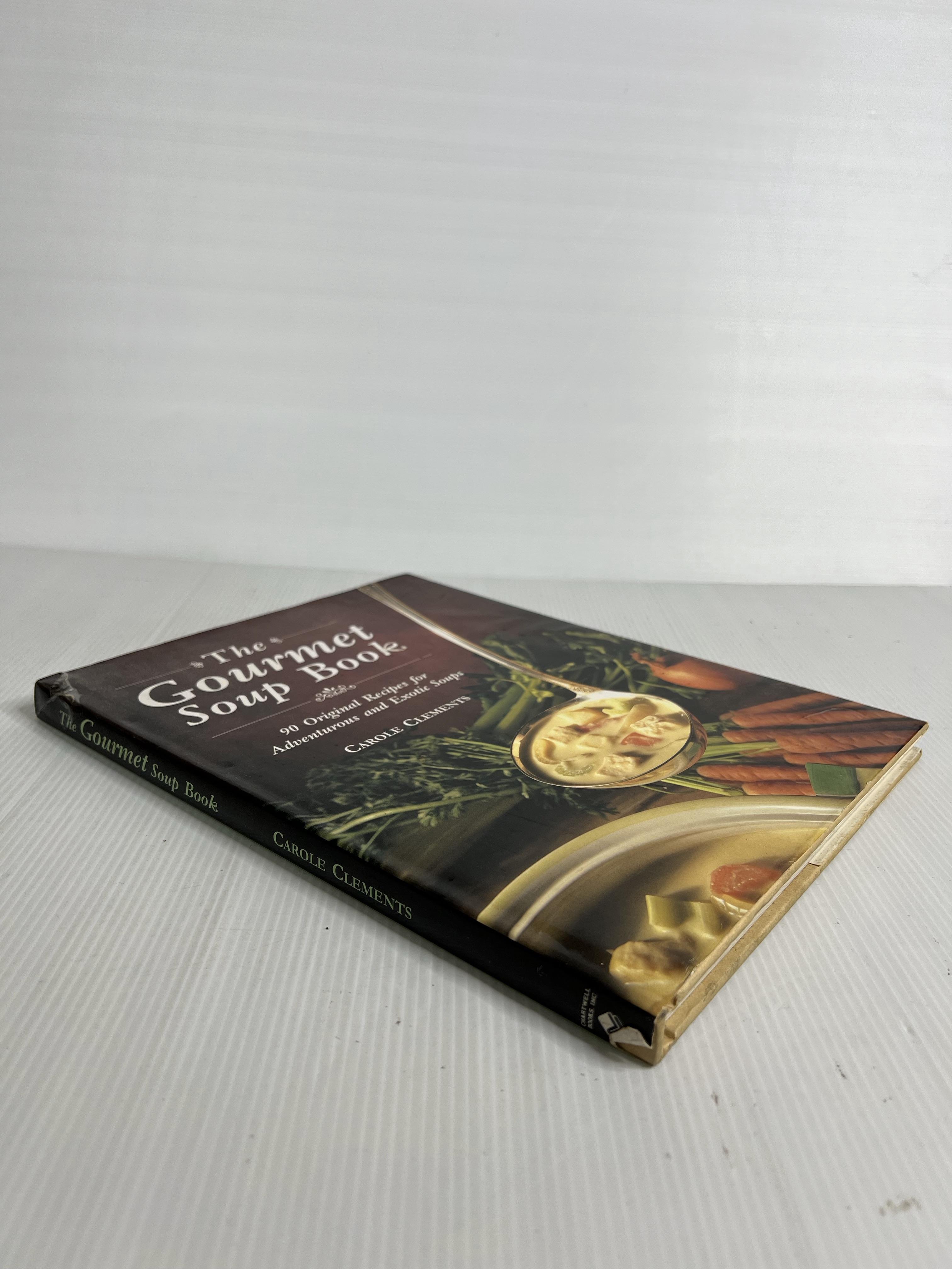 The Gourmet Soup Cookbook Carole Clements January 1, 2003 90-99% hardcover