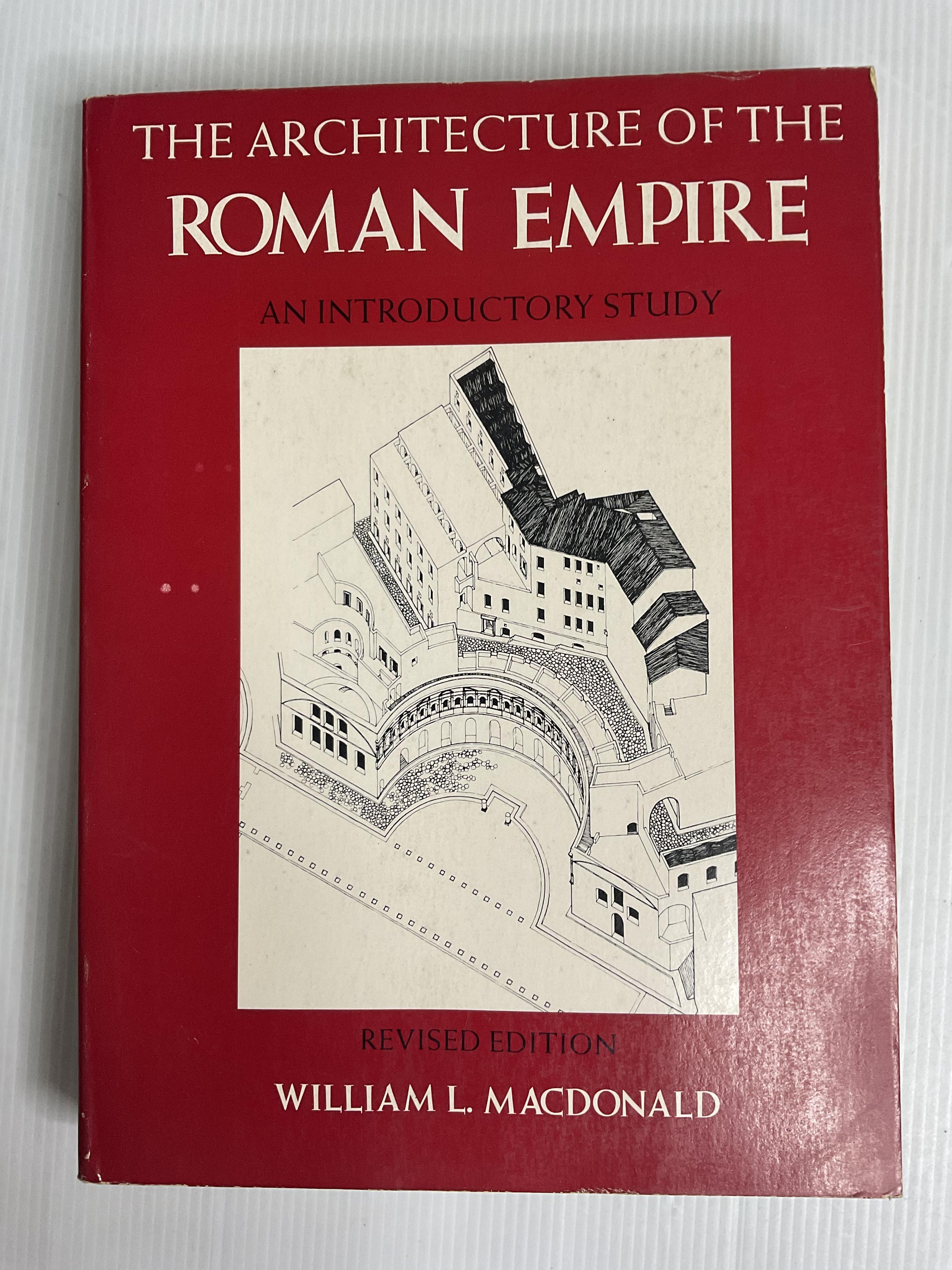 The Architecture of the Roman Empire, Volume 1: An Introductory Study William L. MacDonald September 10, 1982 90-99% Paperback