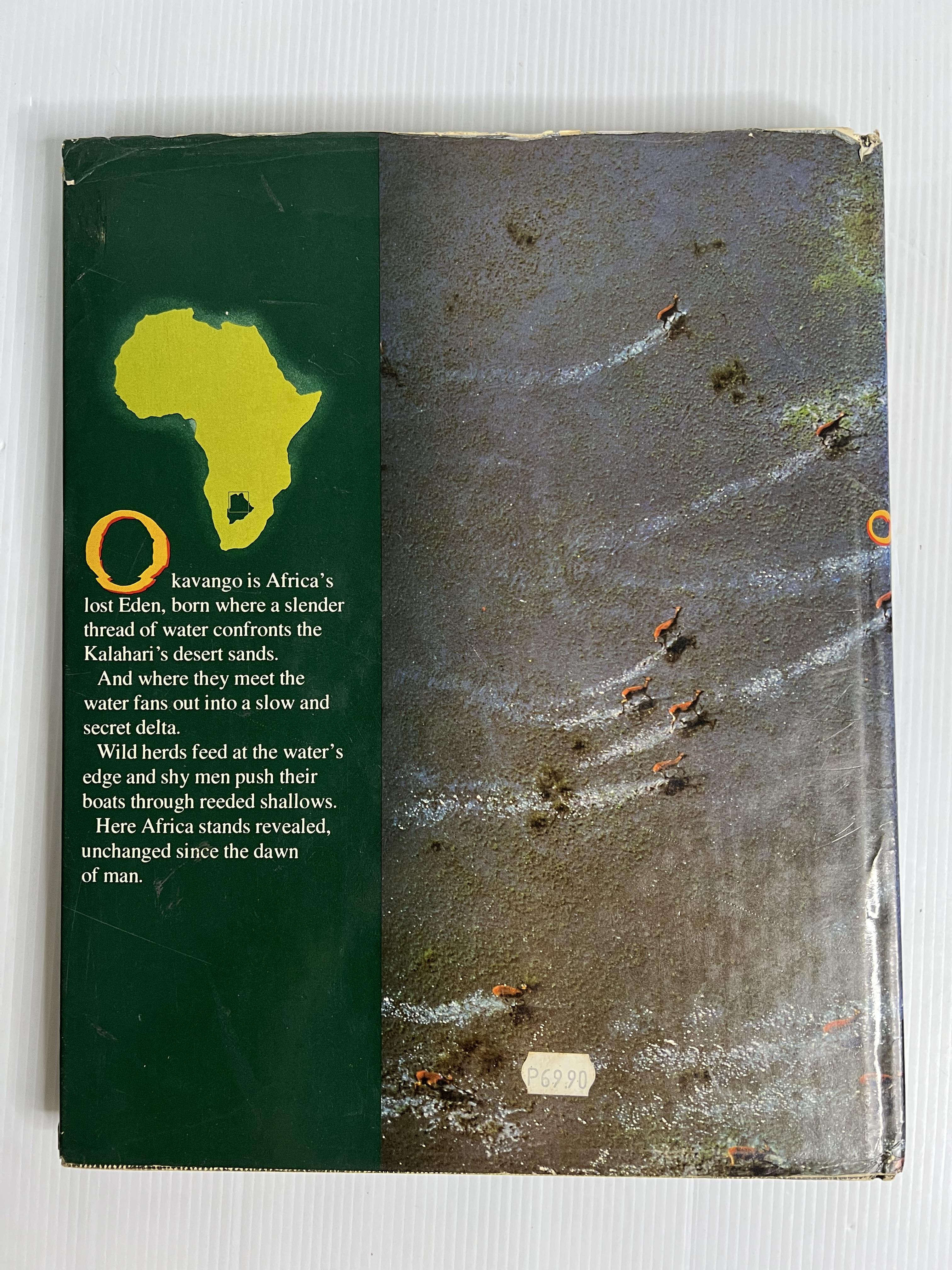 Okavango: Sea of Land Land of Water Peter Johnson January 1, 1984 90-99% Hardcover