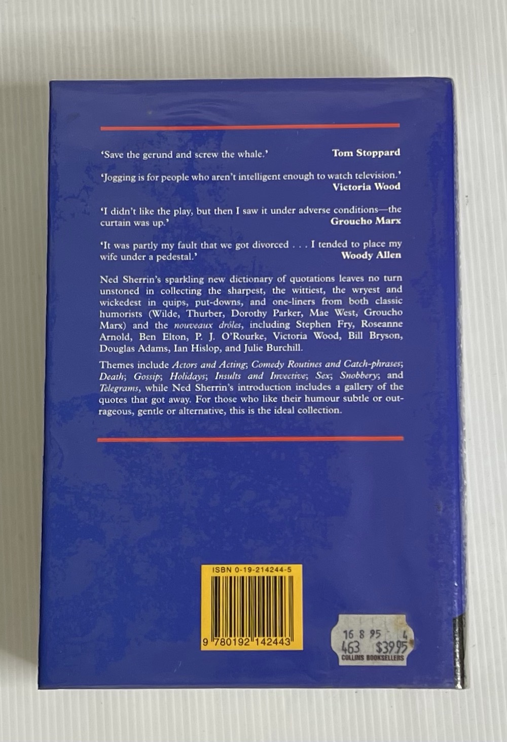The Oxford Dictionary of Humorous Quotations Ned Sherrin November 30, 1995 90-99% Hardcover