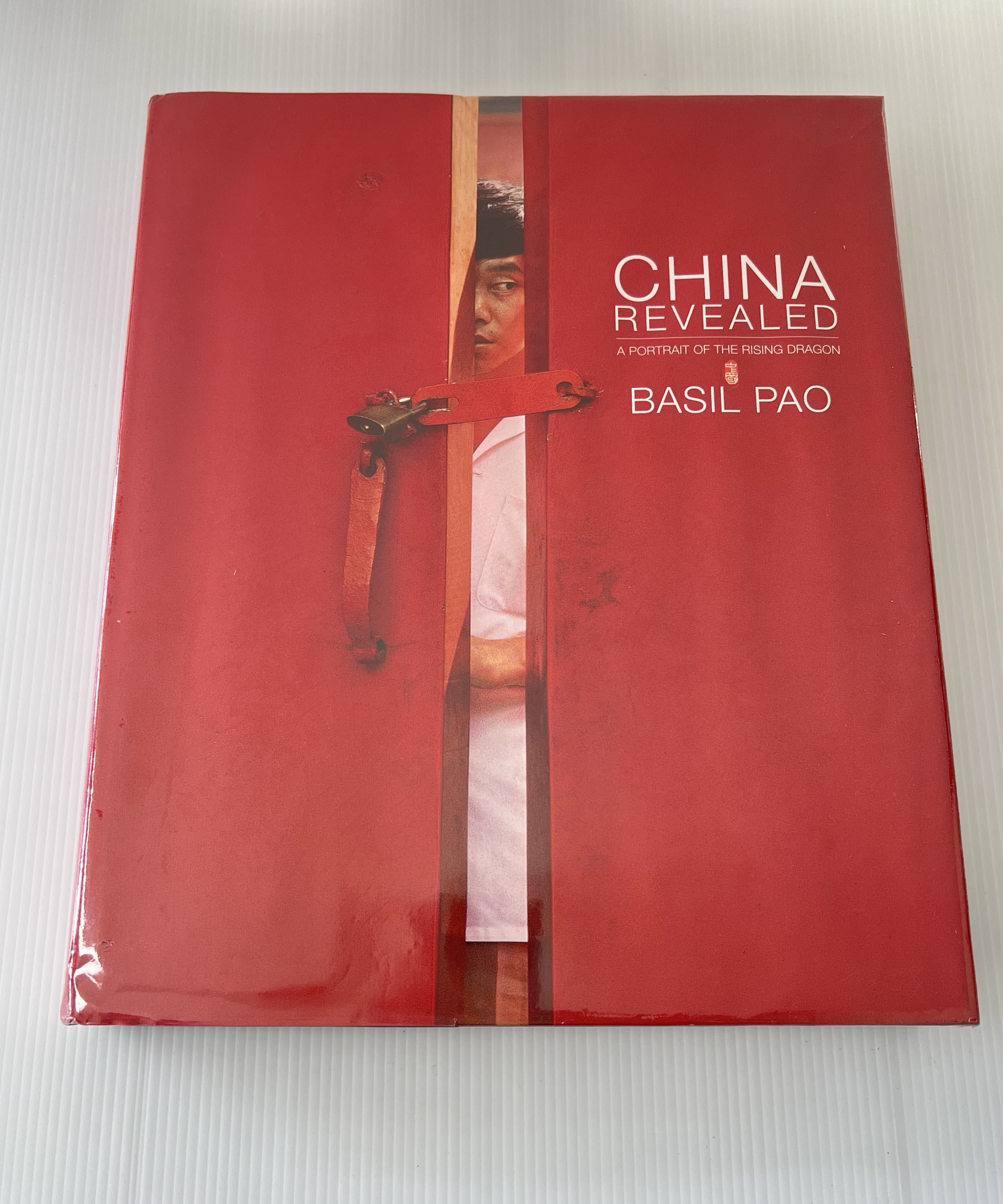 China Revealed: An Extraordinary Journey of Rediscovery Basil Pao June 1, 2007 90-99% Hardcover
