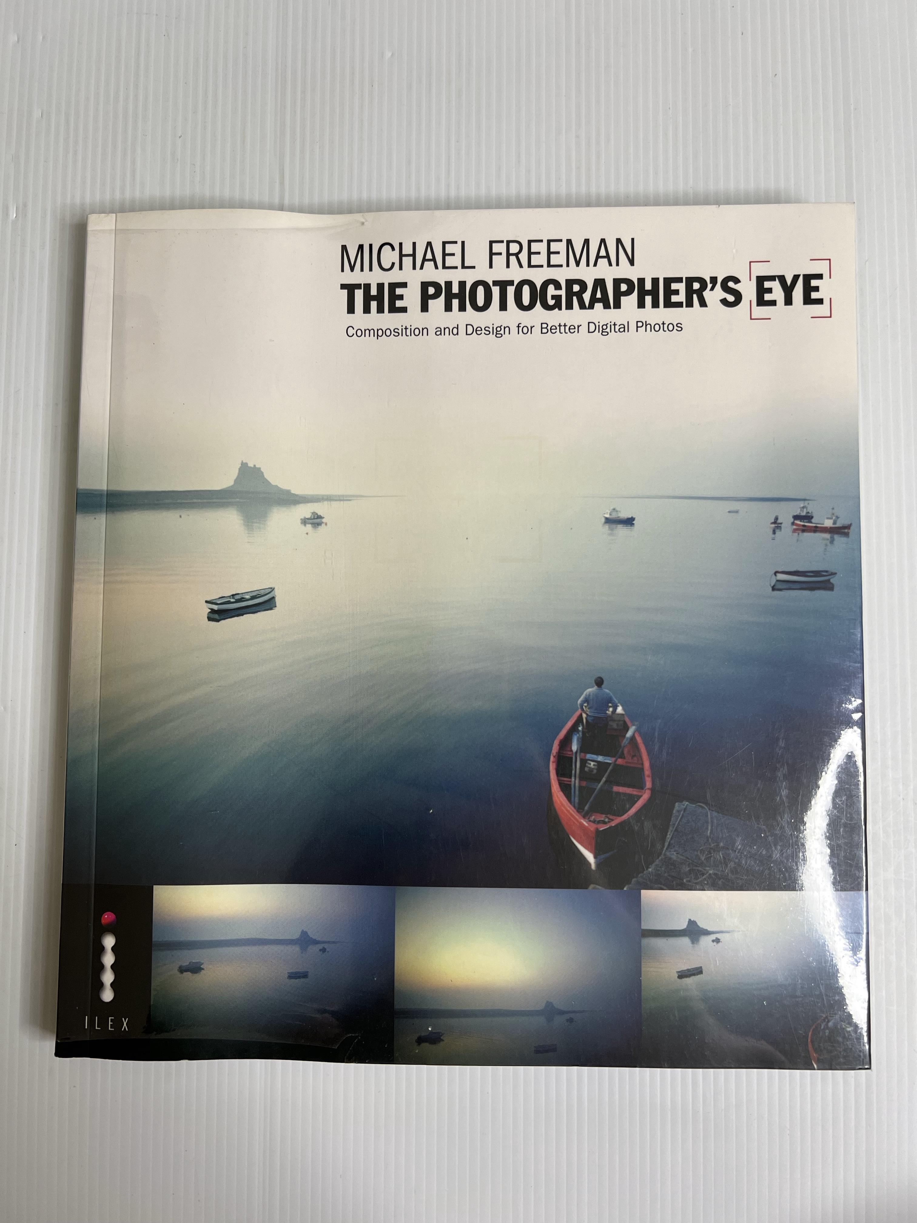The Photographer's Eye: Composition and Design for Better Digital Photos Michael Freeman 11 Jun. 2007 95-99% Paperback