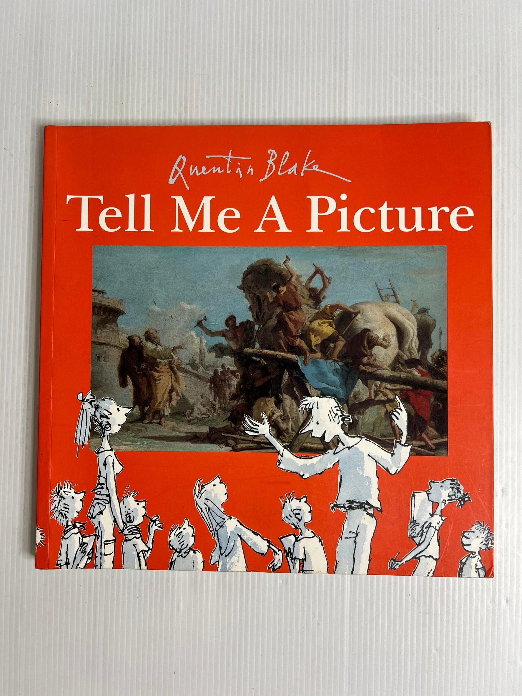 Tell Me a Picture Quentin Blake June 28, 2006 90-99% Paperback