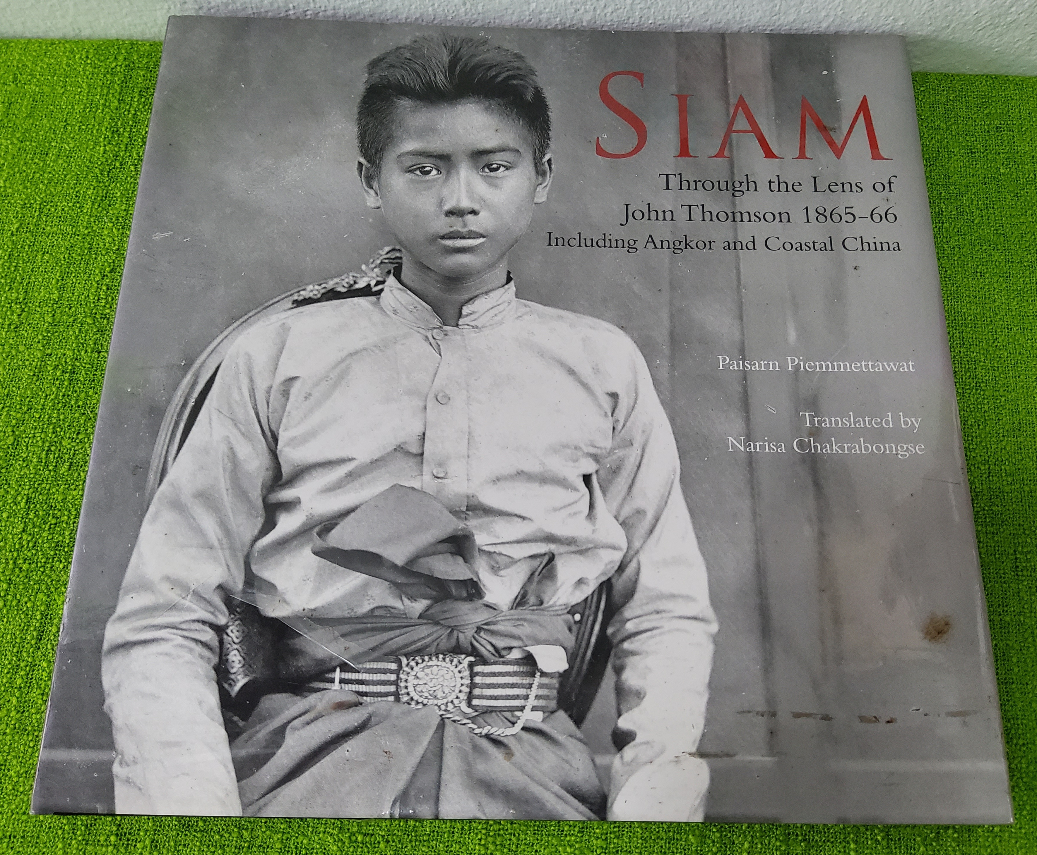 Through the Lens of John Thomson 1865-66 Including Angkor and Coastal China 2015 ปกแข็ง